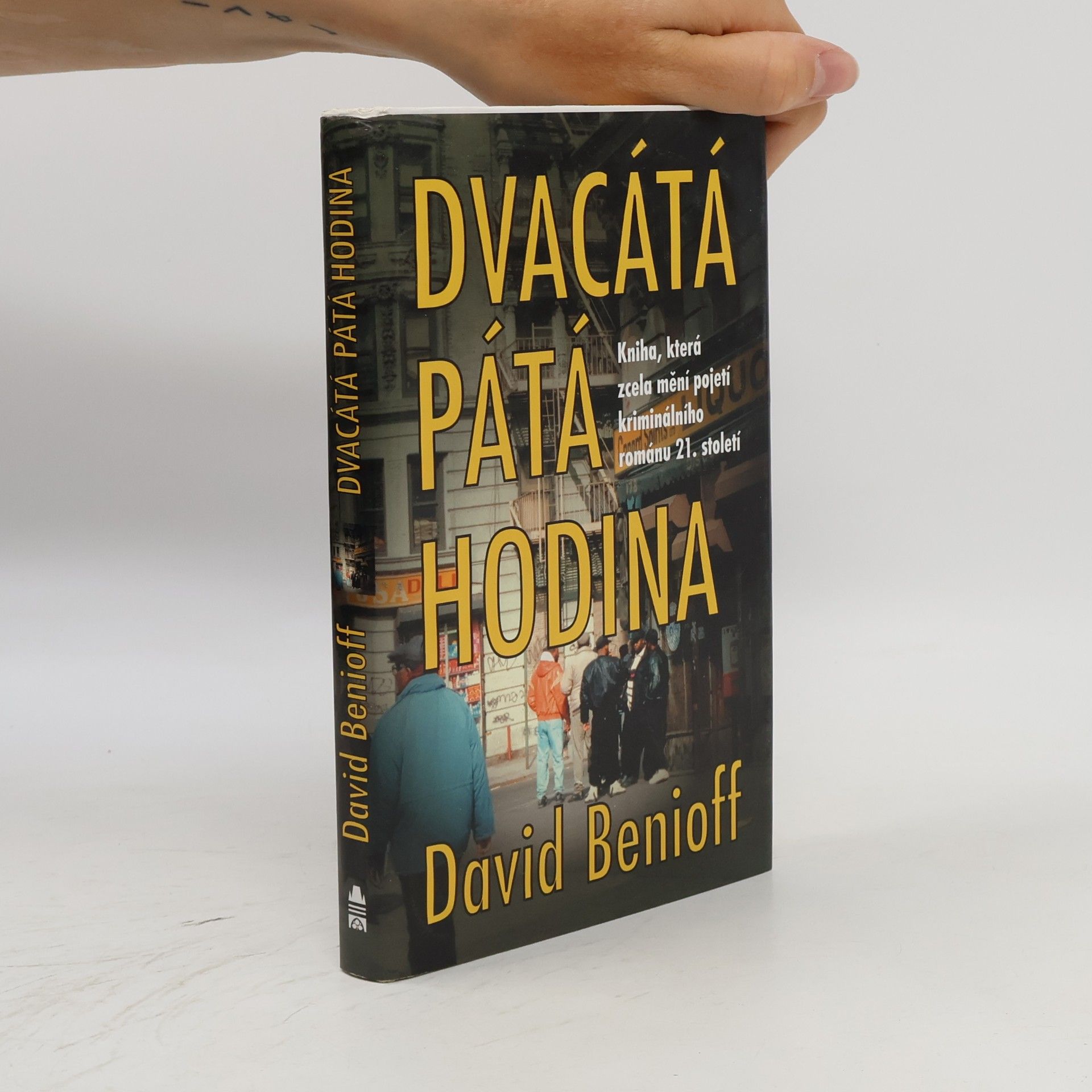David Benioff Dvacátá pátá hodina