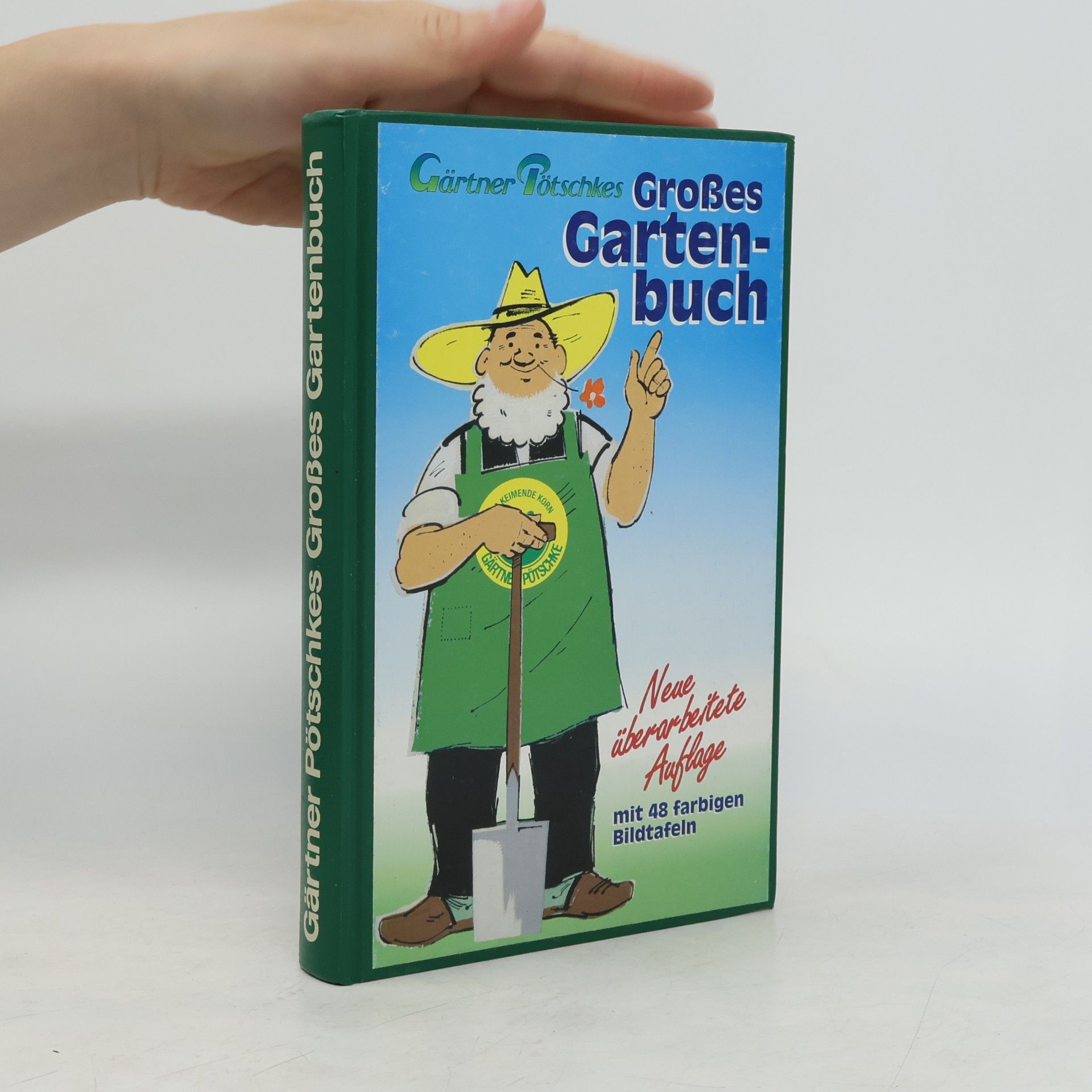 Harry Pötschkes Gärtner Pötschkes großes Gartenbuch