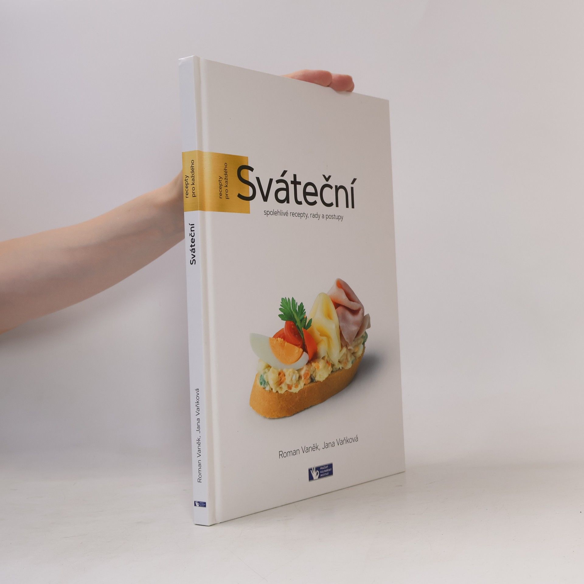 Jana Vaňková Sváteční - spolehlivé recepty, rady a postupy