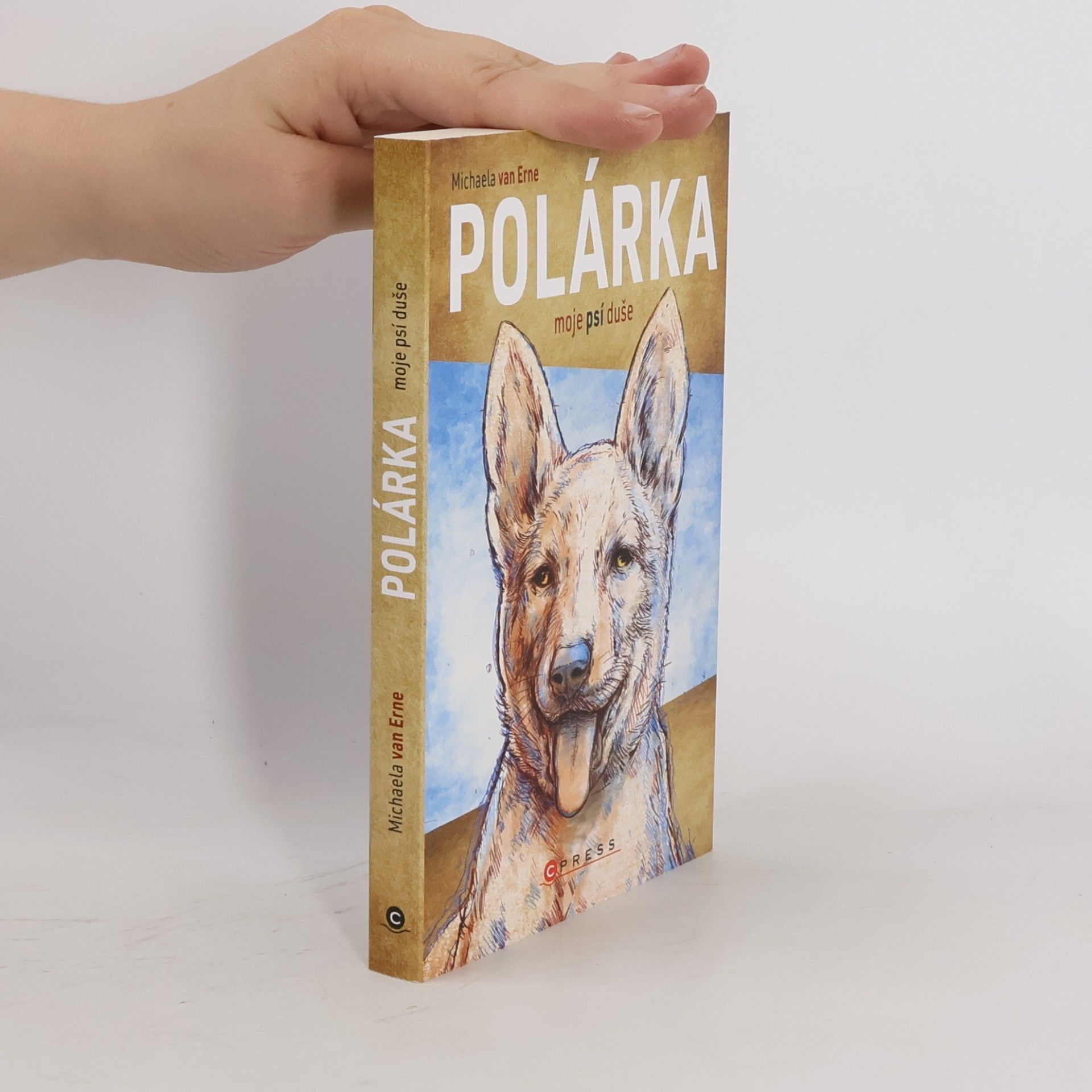Michaela van Erne Polárka : moje psí duše