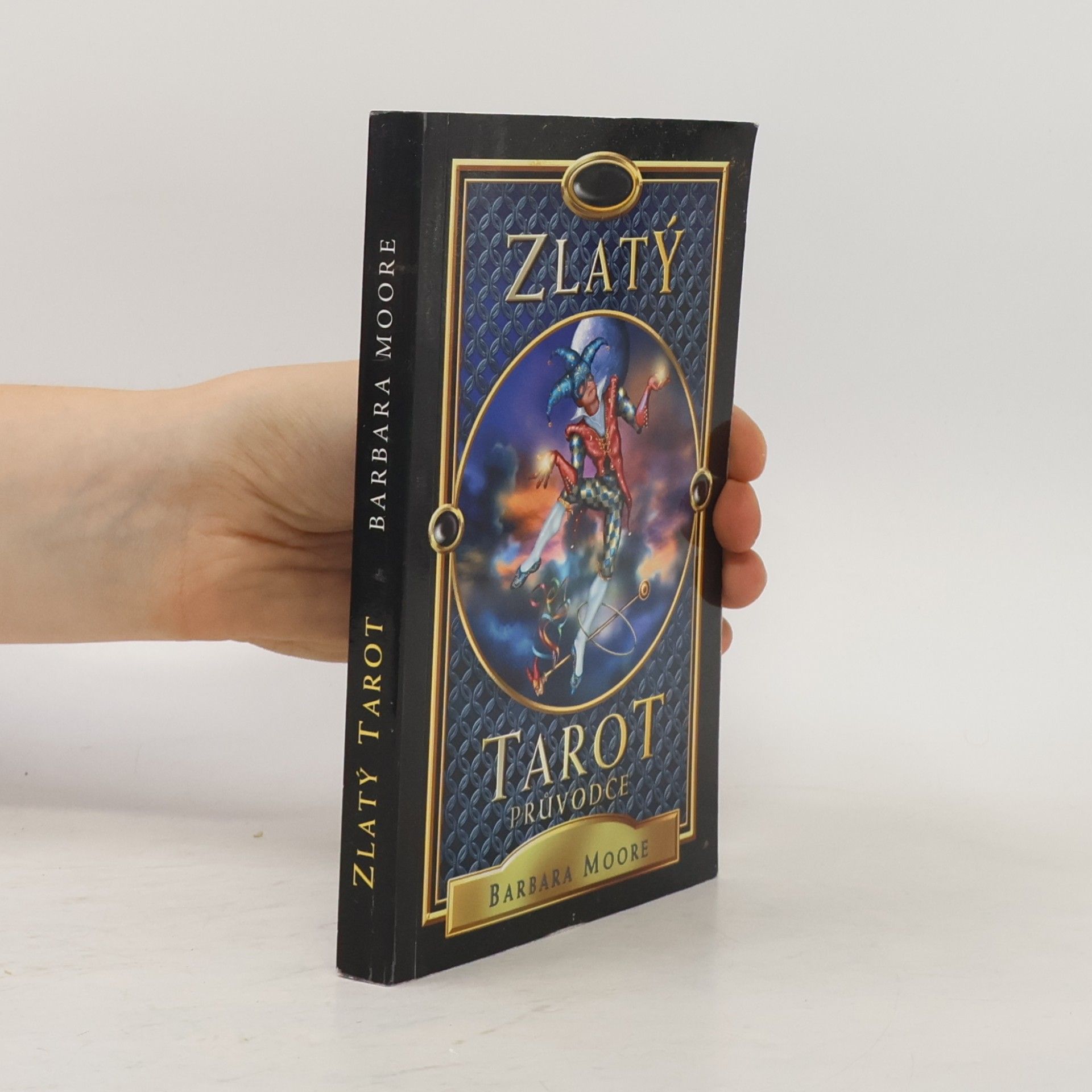Barbara Moore Zlatý tarot: průvodce