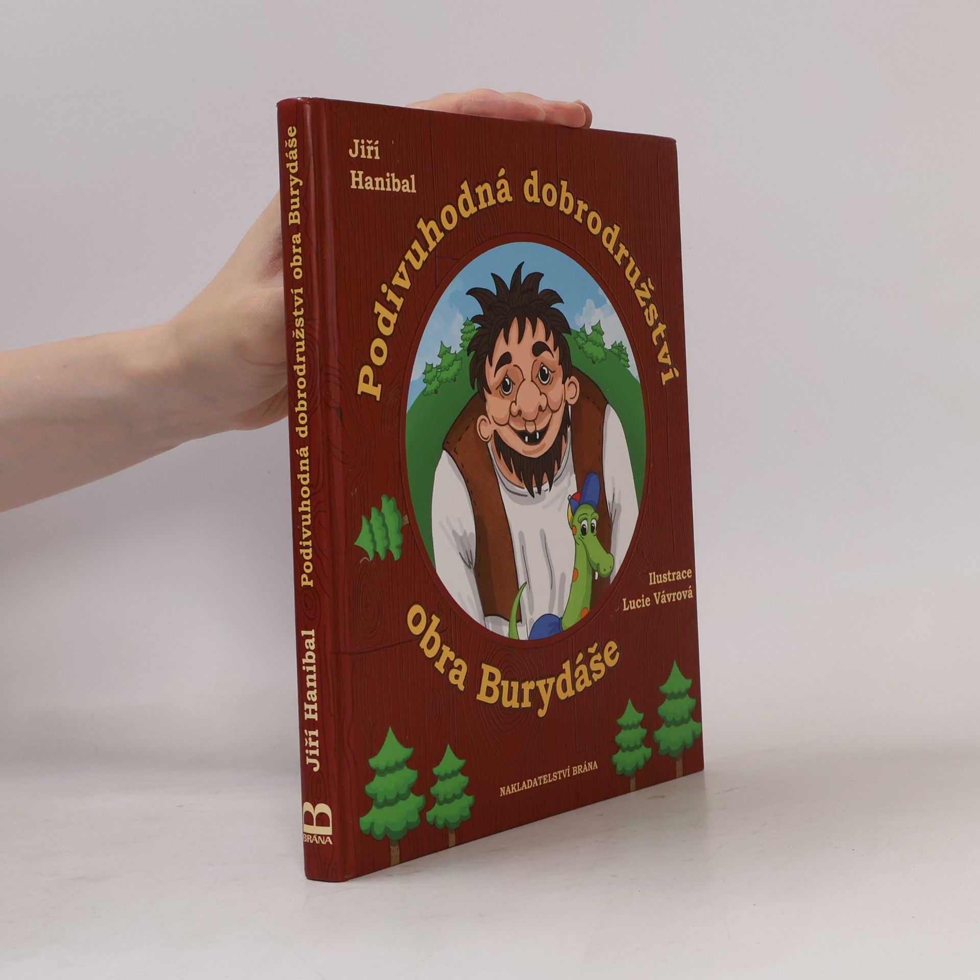 Jiří Hanibal Podivuhodná dobrodružství obra Burydáše