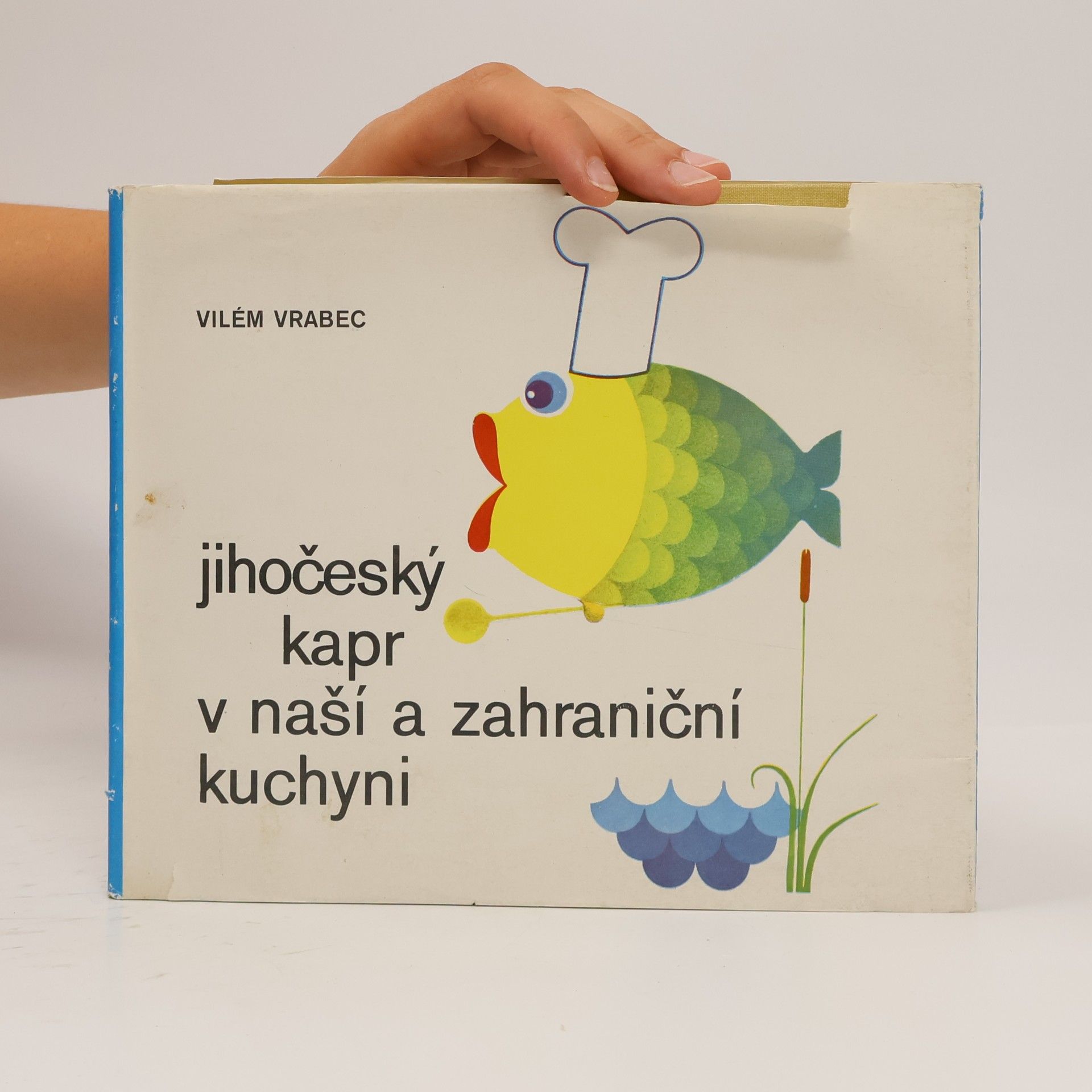 Vilém Vrabec Jihočeský kapr v naší a zahraniční kuchyni