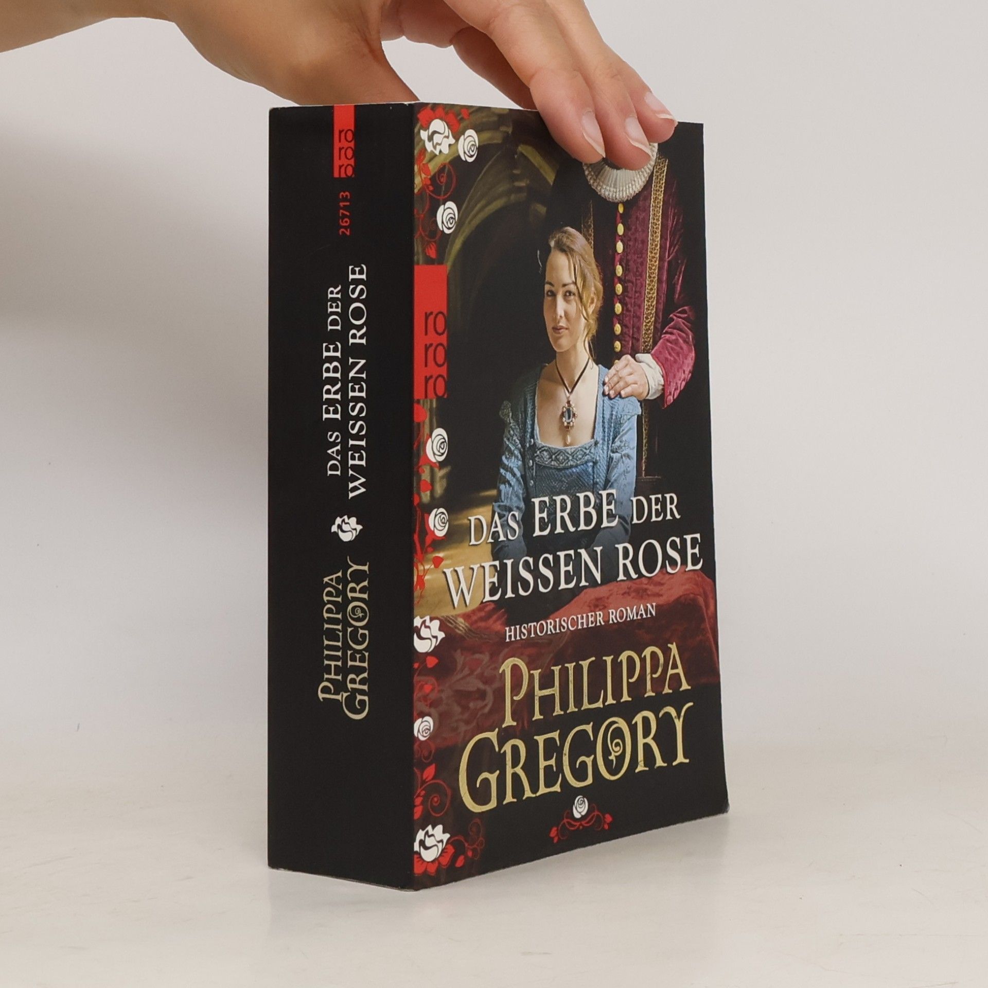 Philippa Gregory Das Erbe der weißen Rose