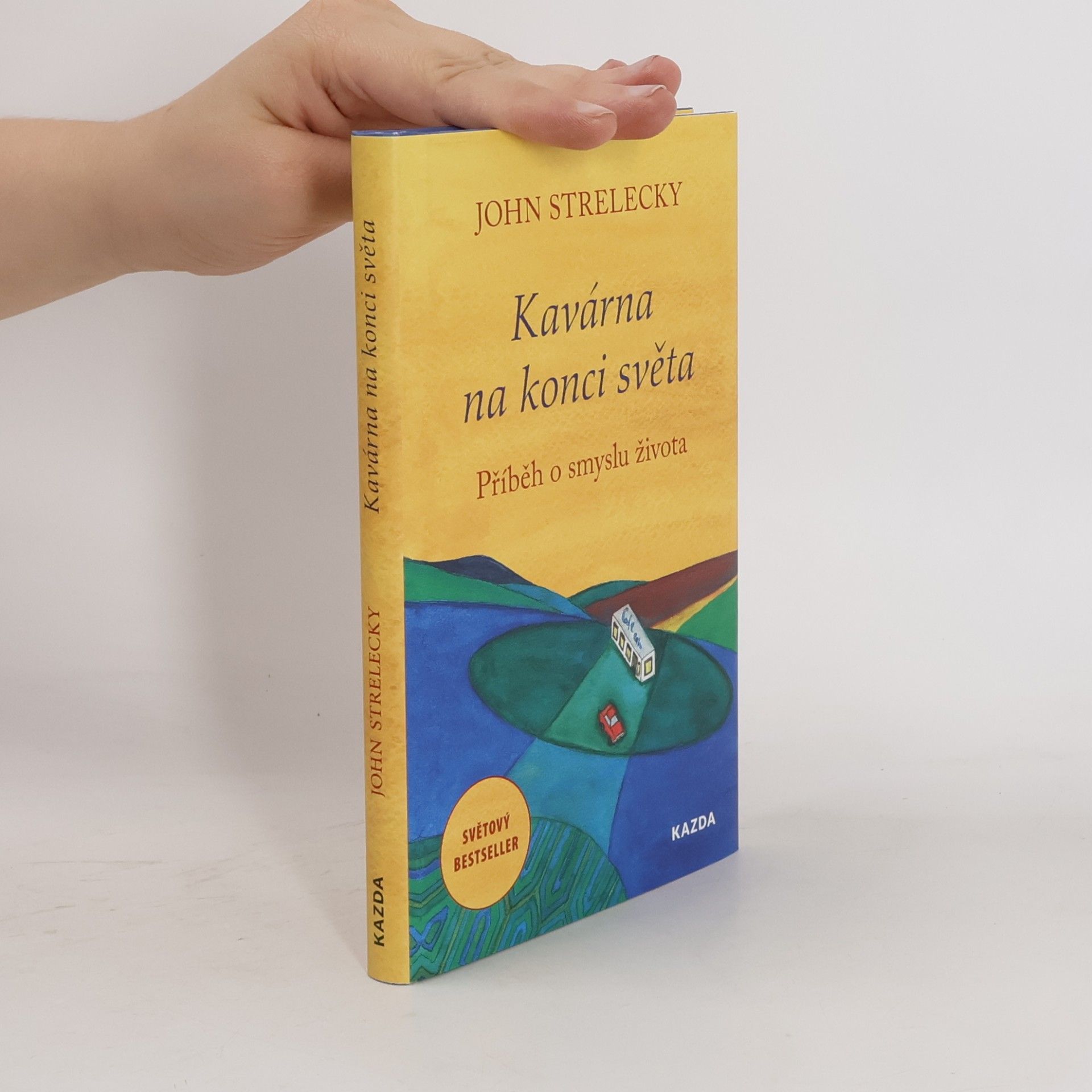 John P. Strelecky Kavárna na konci světa. Příběh o smyslu života