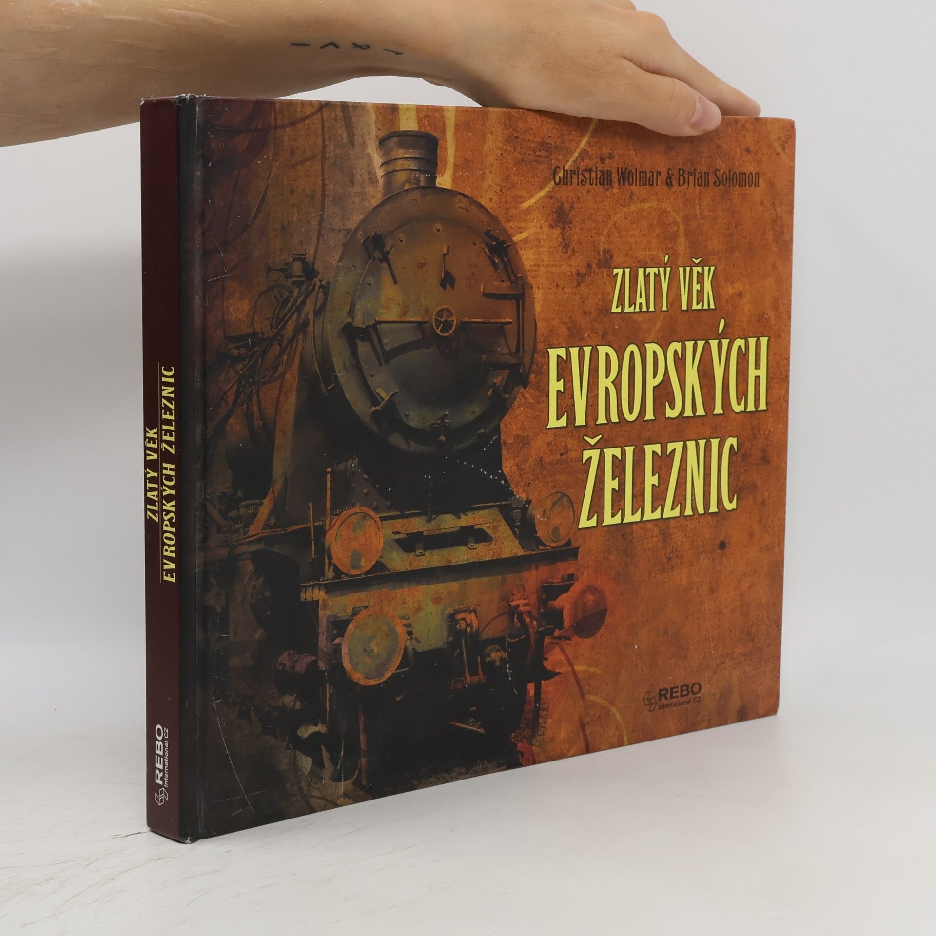 Christian Wolmar Zlatý věk evropských železnic
