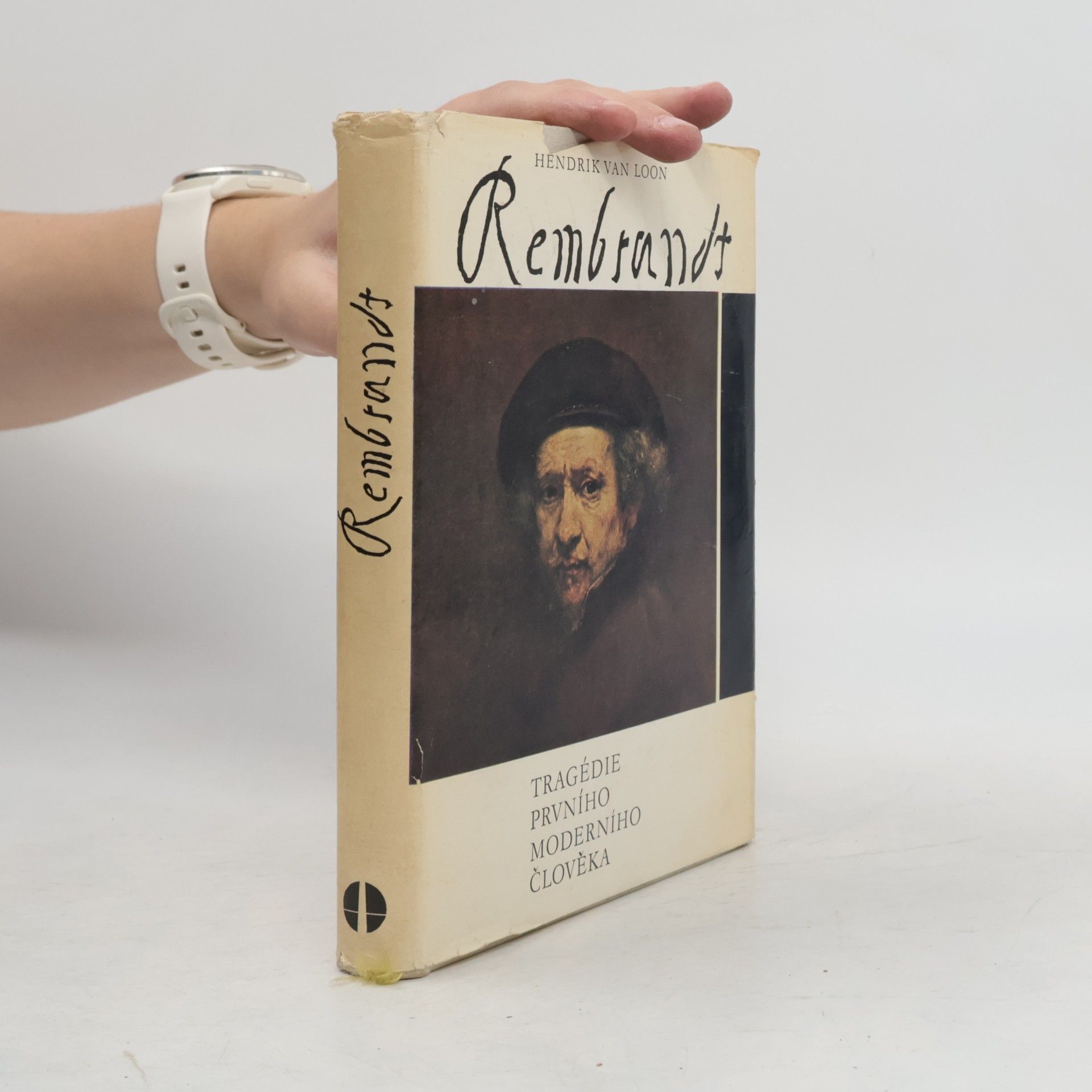 Hendrik Willem van Loon Rembrandt. Tragedie prvního moderního člověka