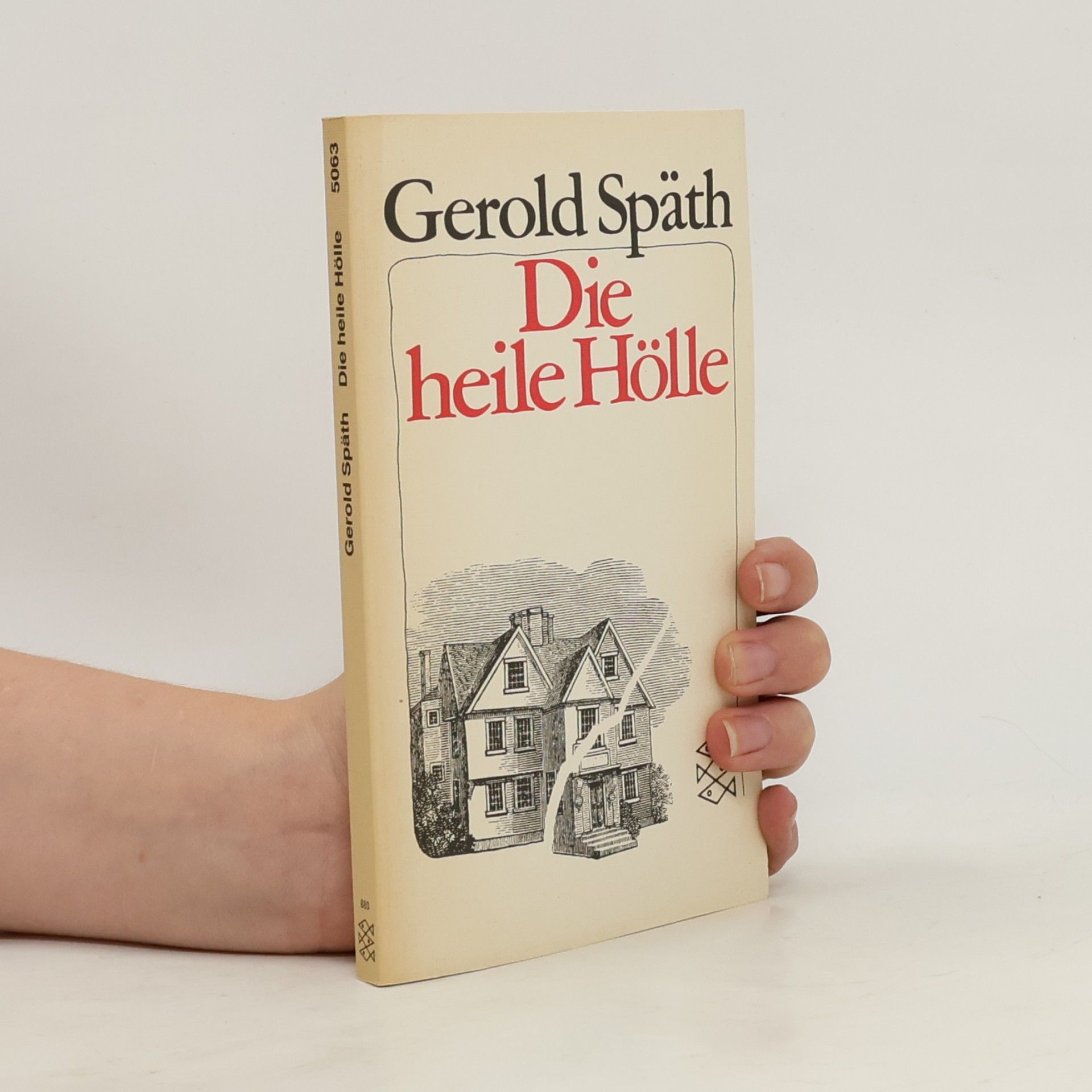 Gerold Späth Die heile Hölle