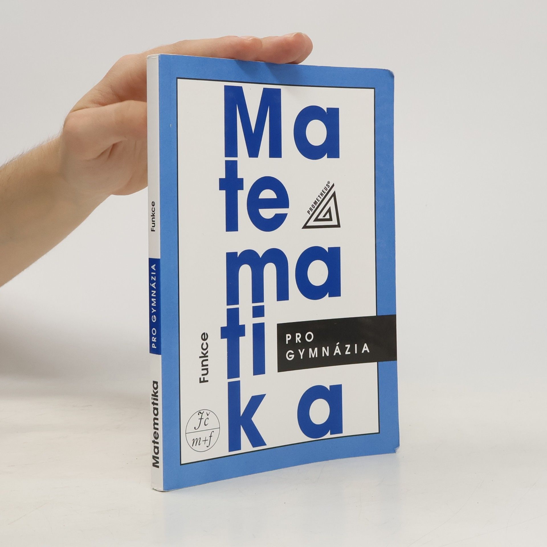 Oldřich Odvárko Matematika pro gymnázia. Funkce