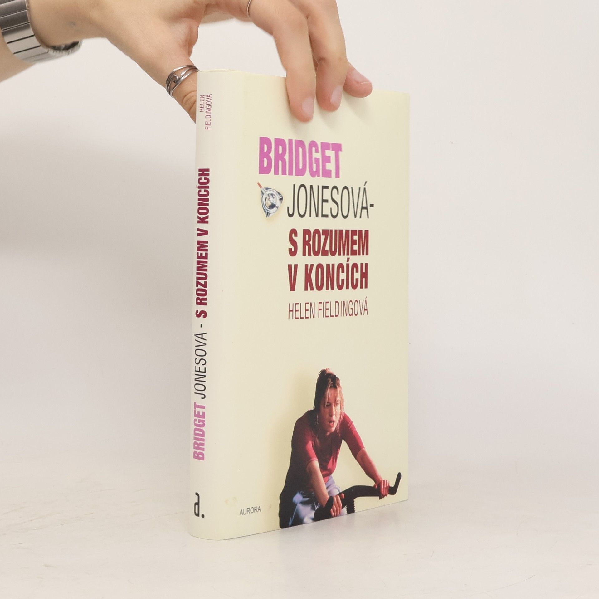 Helen Fielding Bridget Jonesová. S rozumem v koncích