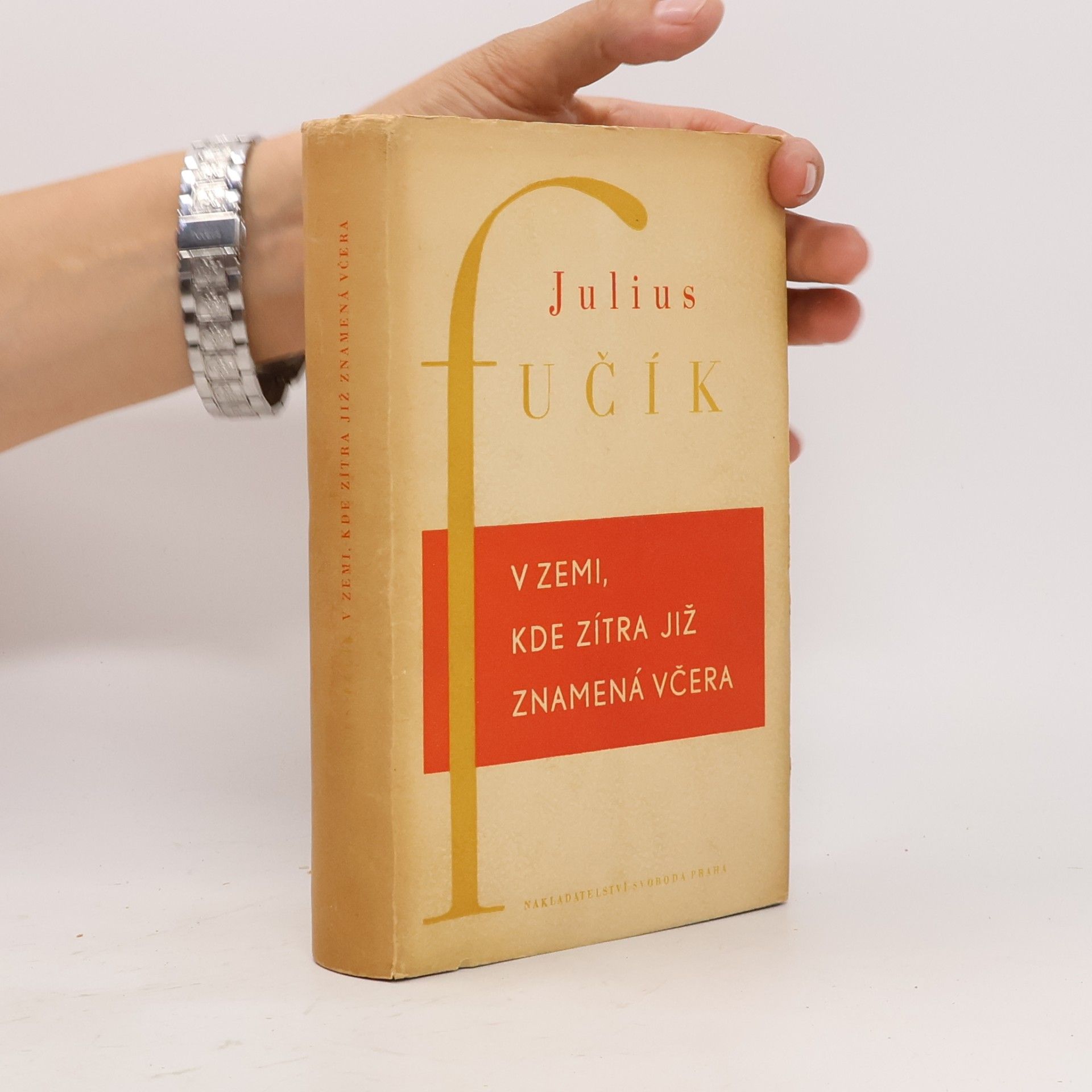 Julius Fučík V zemi, kde zítra již znamená včera