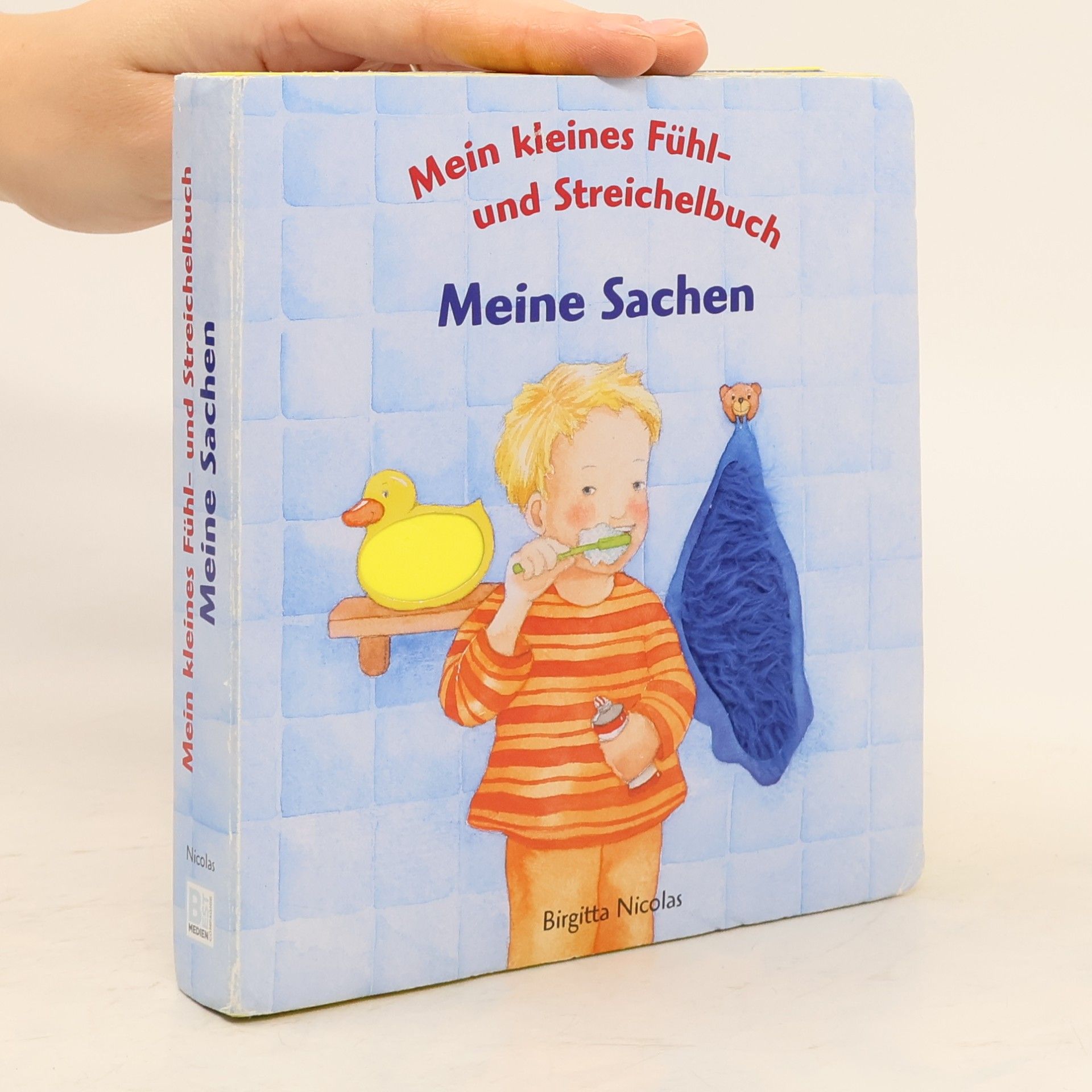 Various authors Mein kleines Fühl und Streichelbuch