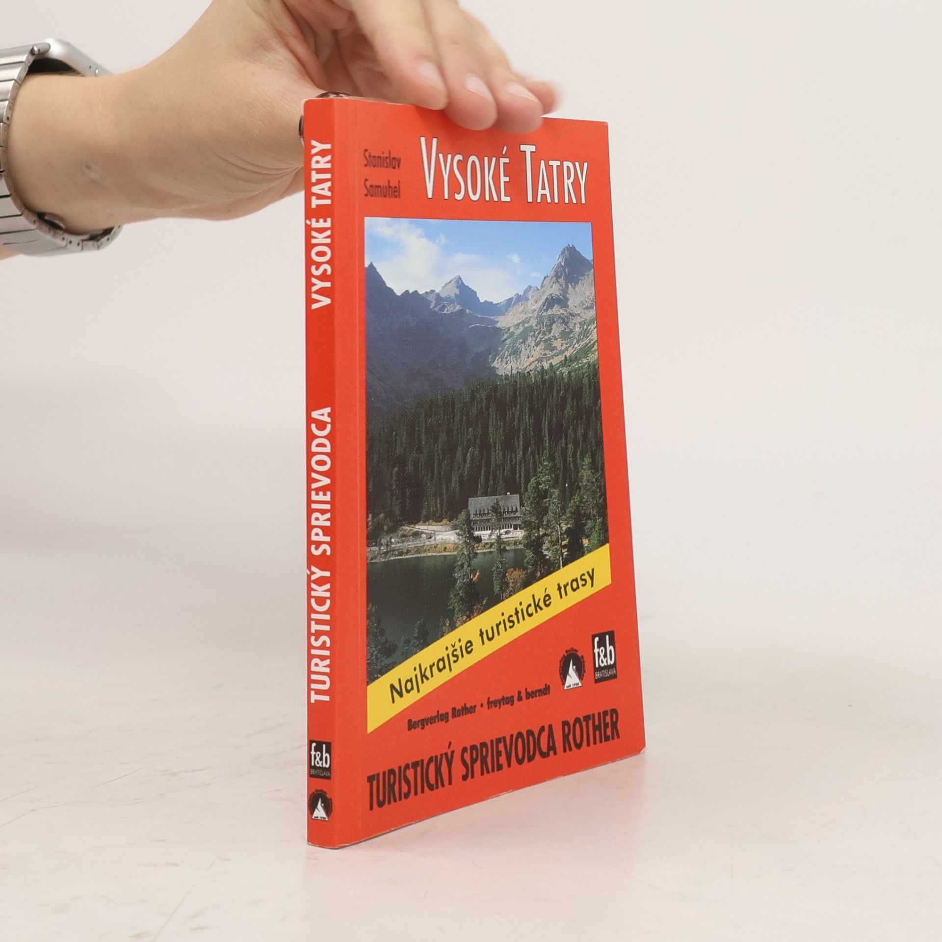 Stanislav Samuhel Vysoké Tatry. Turistický sprievodca Rother