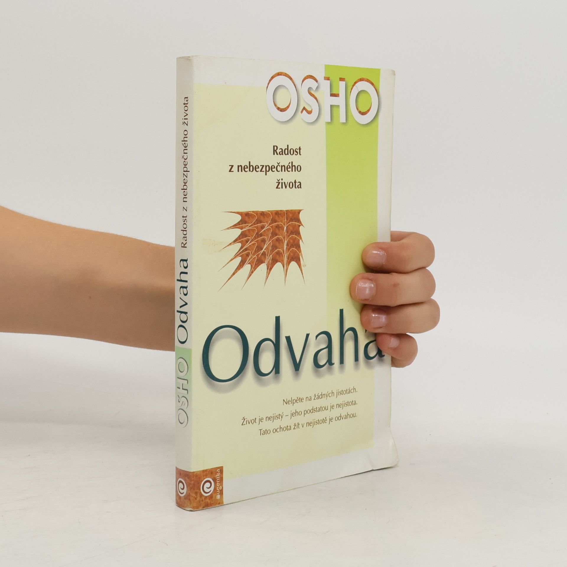 Osho Odvaha. Radost z nebezpečného života
