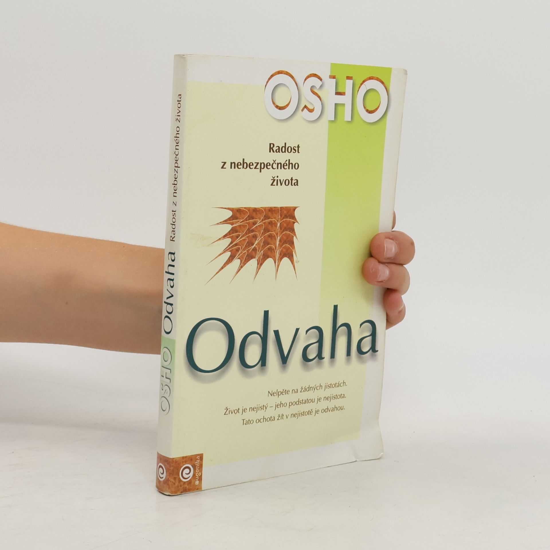 Osho Odvaha. Radost z nebezpečného života