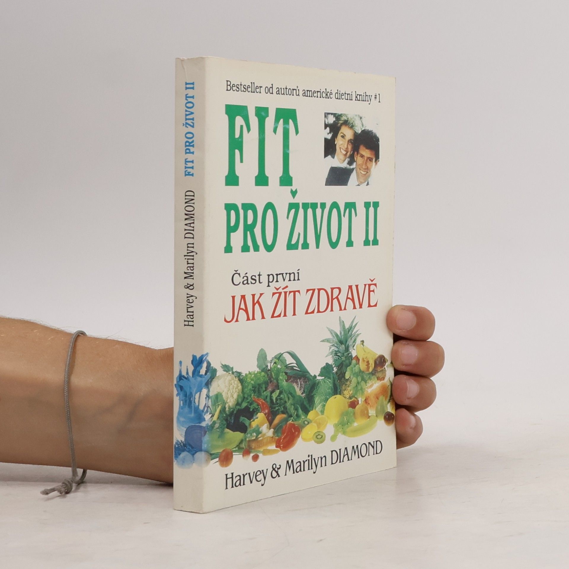 Fit pro život II. Část první, jak žít zdravě