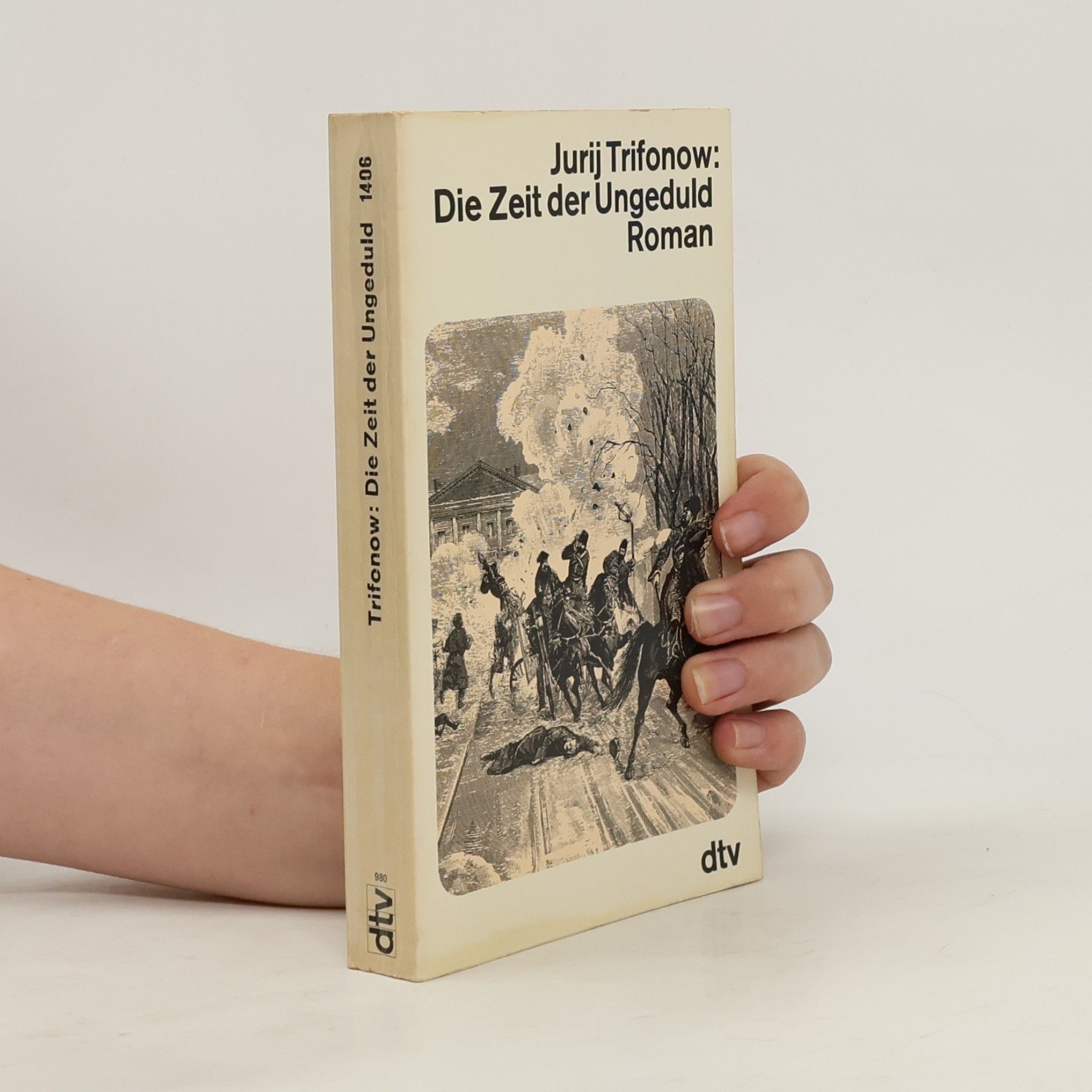 Jurij Trifonow Die Zeit der Ungeduld