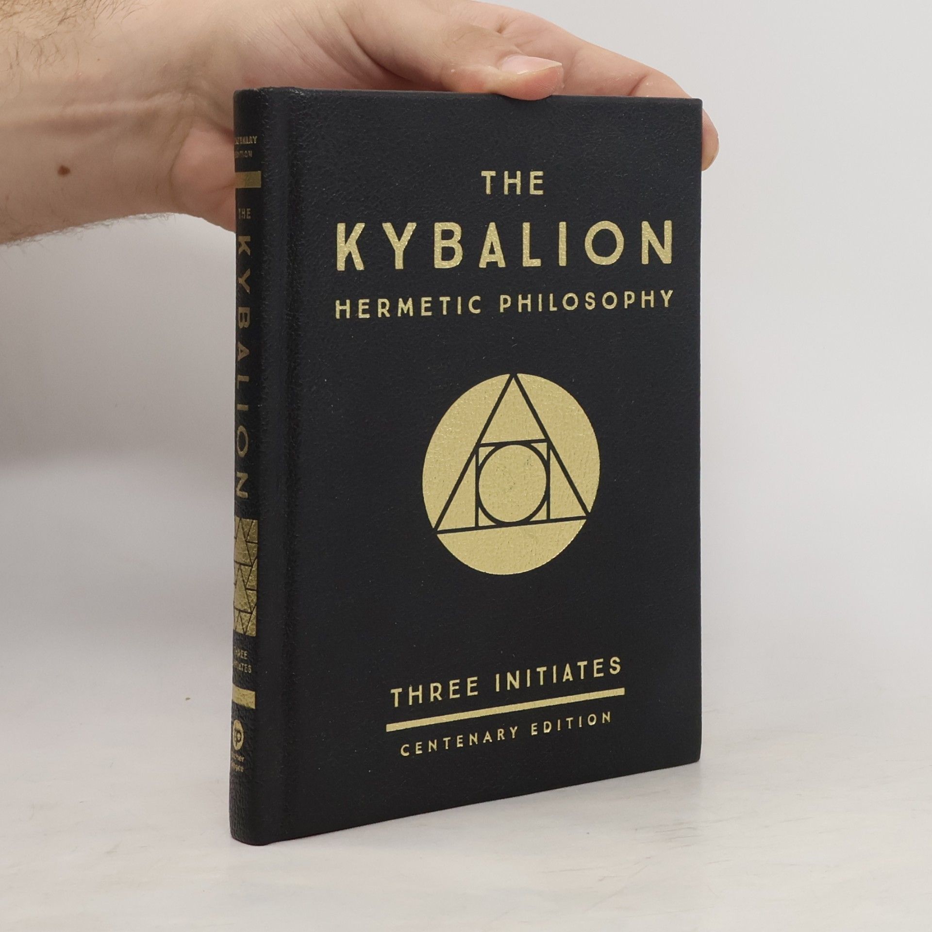 William Walker Atkinson The Kybalion: Centenary Edition