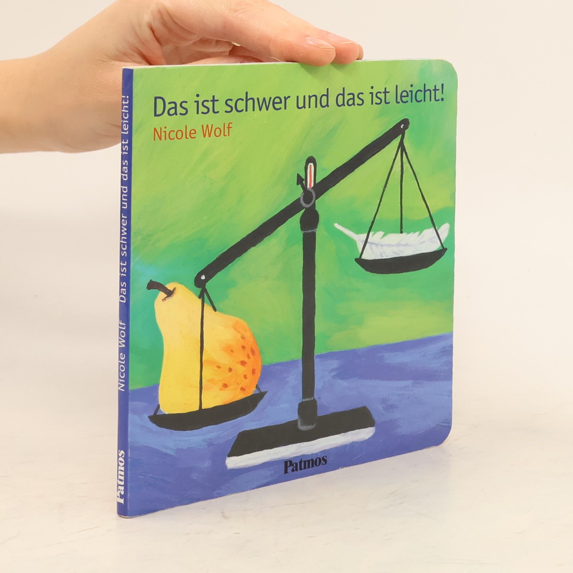 Nicole Wolf Das ist schwer und das ist leicht!