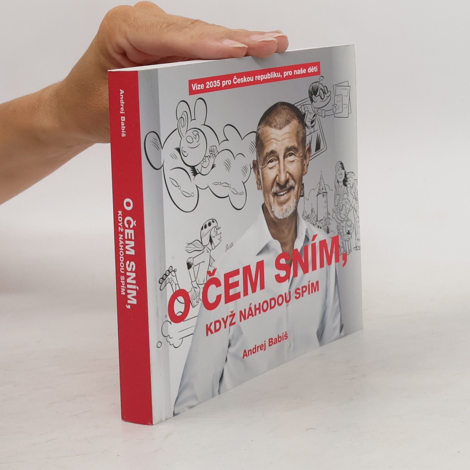 Andrej Babiš O čem sním, když náhodou spím