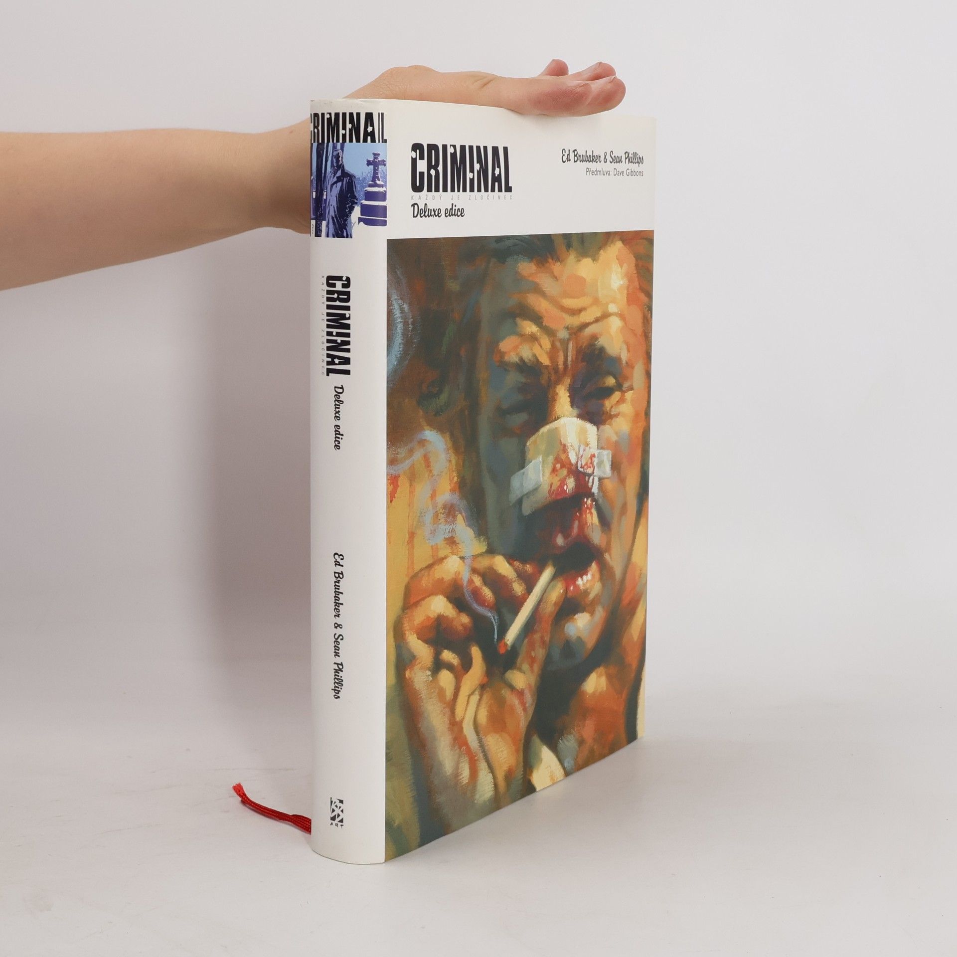 Ed Brubaker Criminal : deluxe edice. [Každý je zločinec]