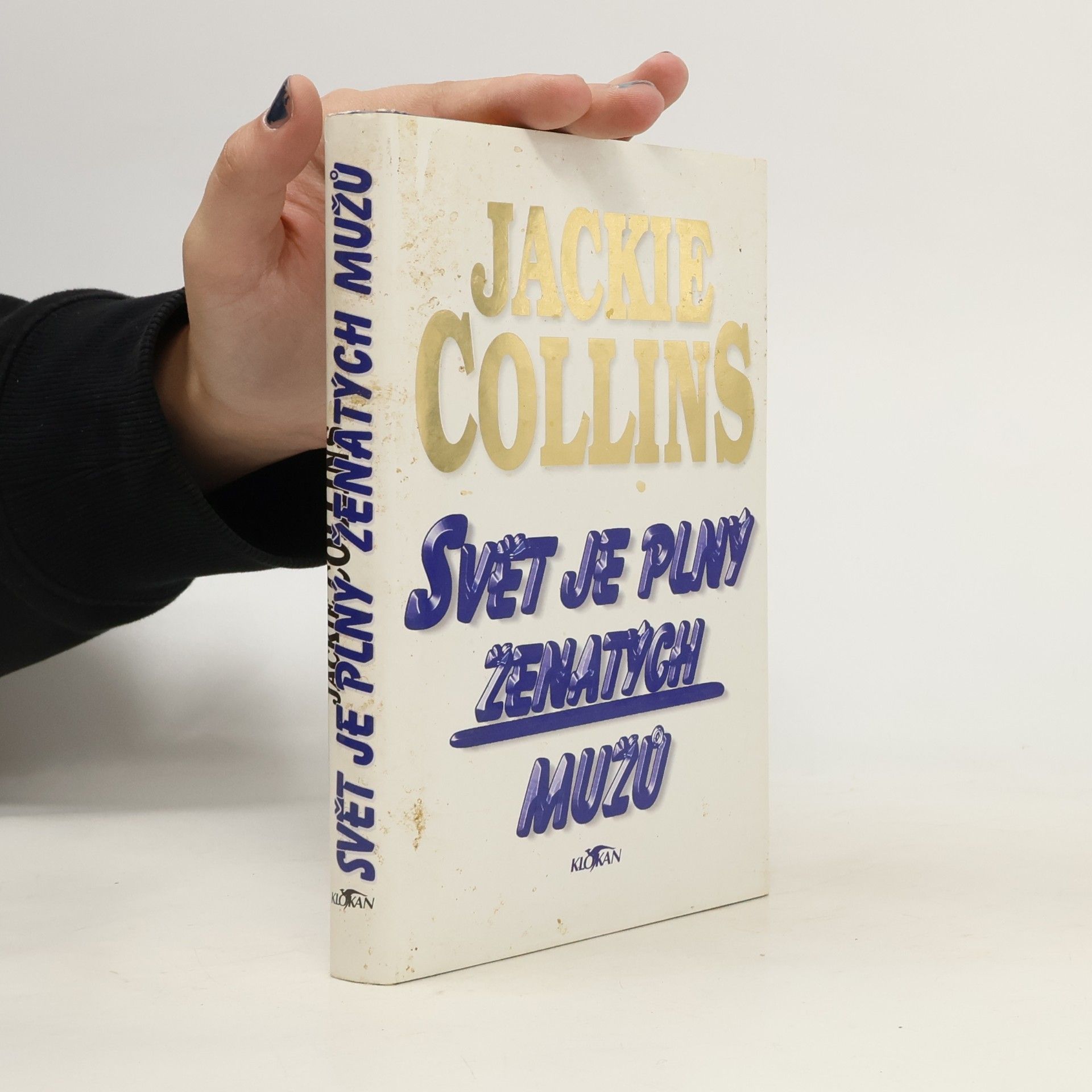 Jackie Collins Svět je plný ženatých mužů