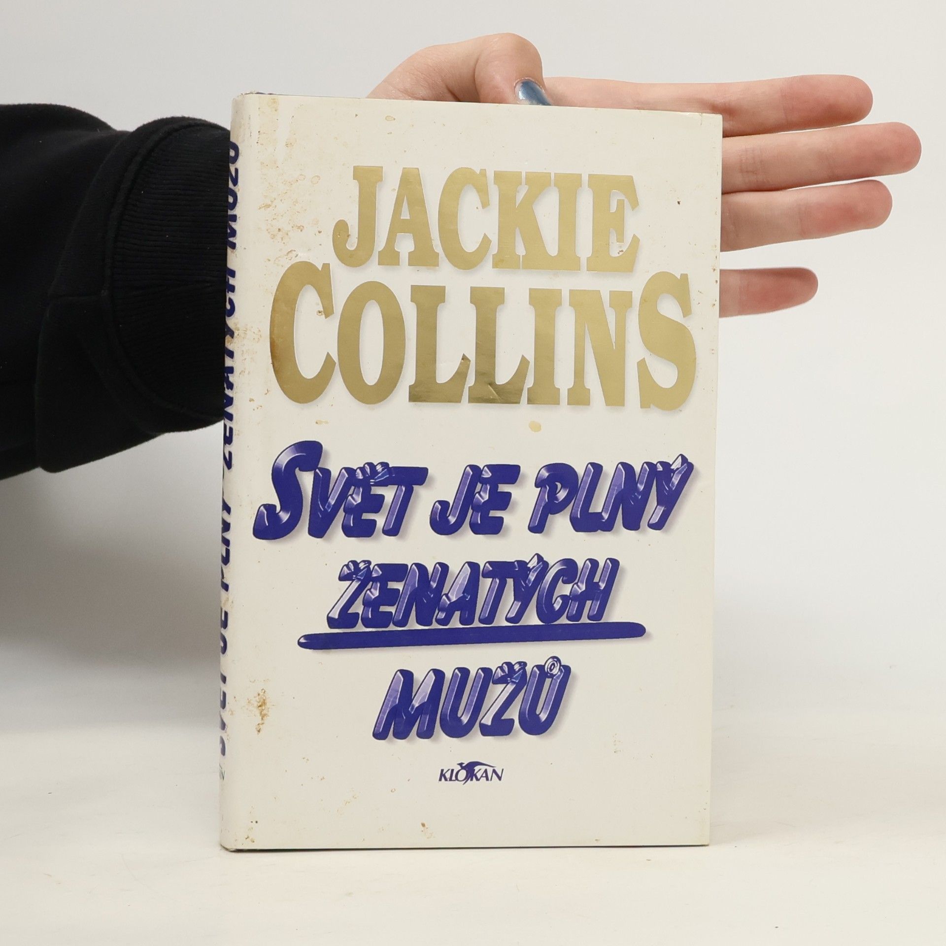 Jackie Collins Svět je plný ženatých mužů