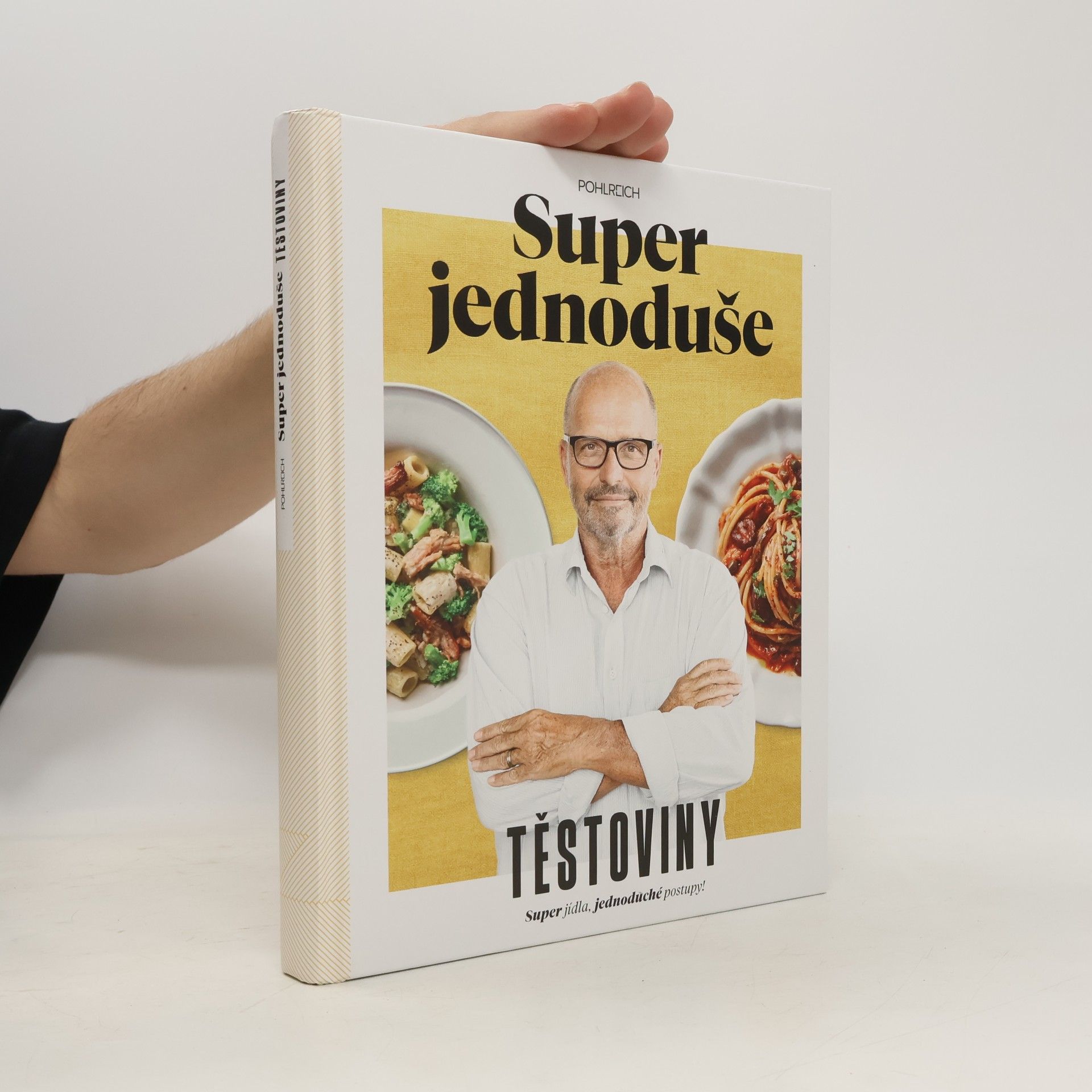 Zdeněk Pohlreich Super jednoduše - Těstoviny