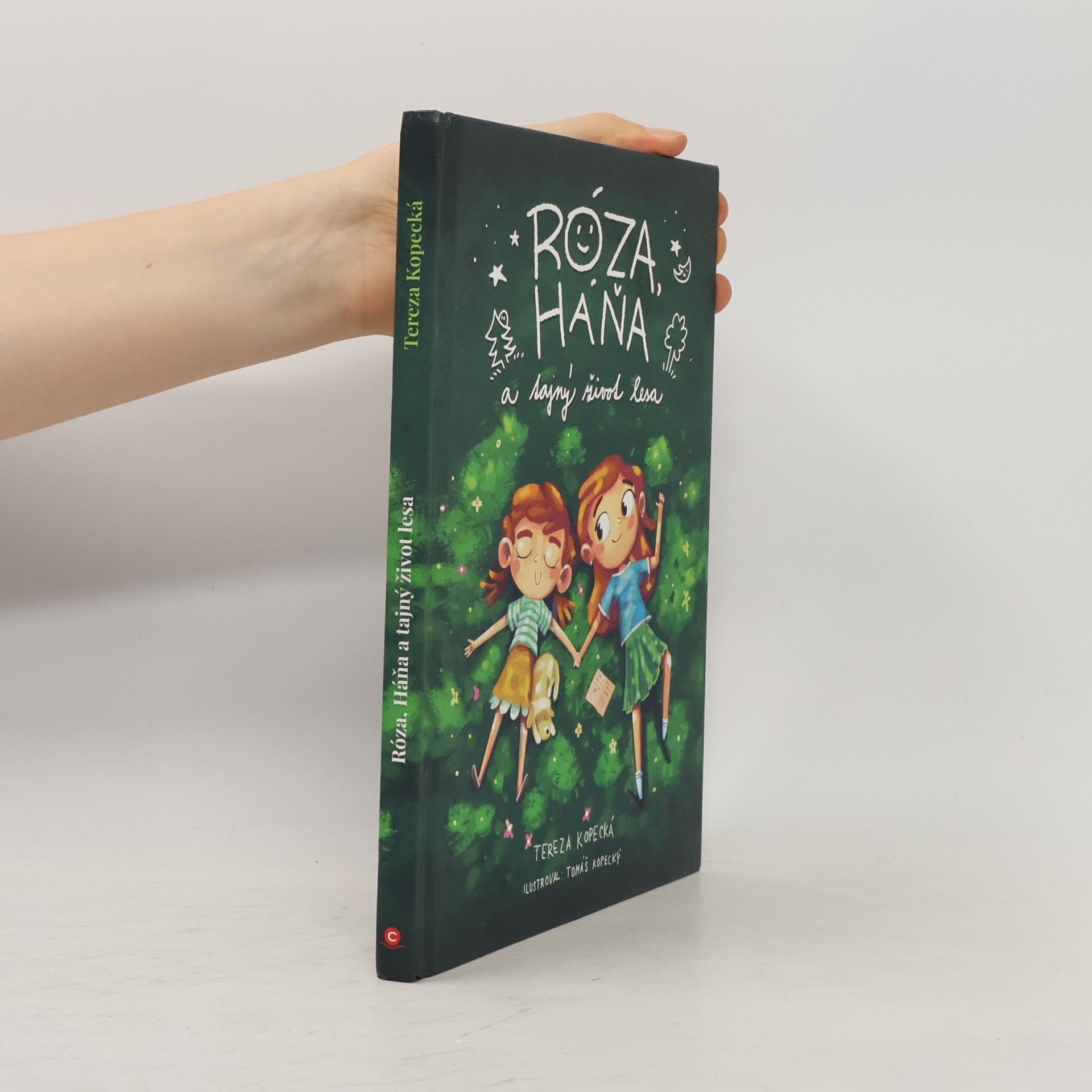 Tereza Kopecká Róza, Háňa a tajný život lesa
