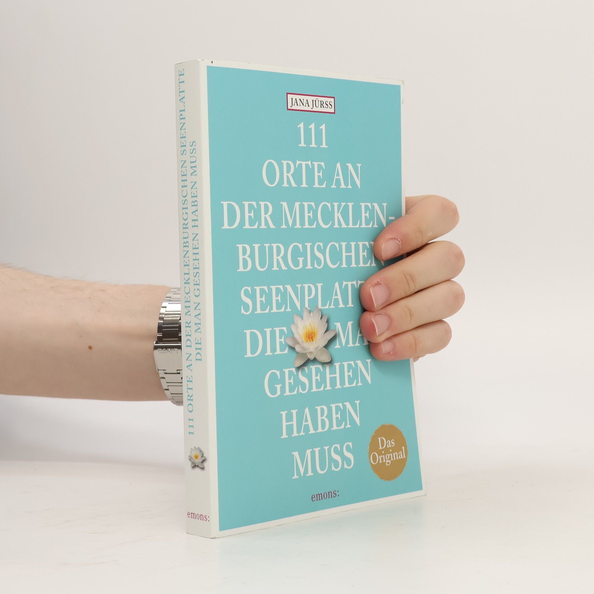 111 Orte an der Mecklenburgischen Seenplatte, die man gesehen haben muss