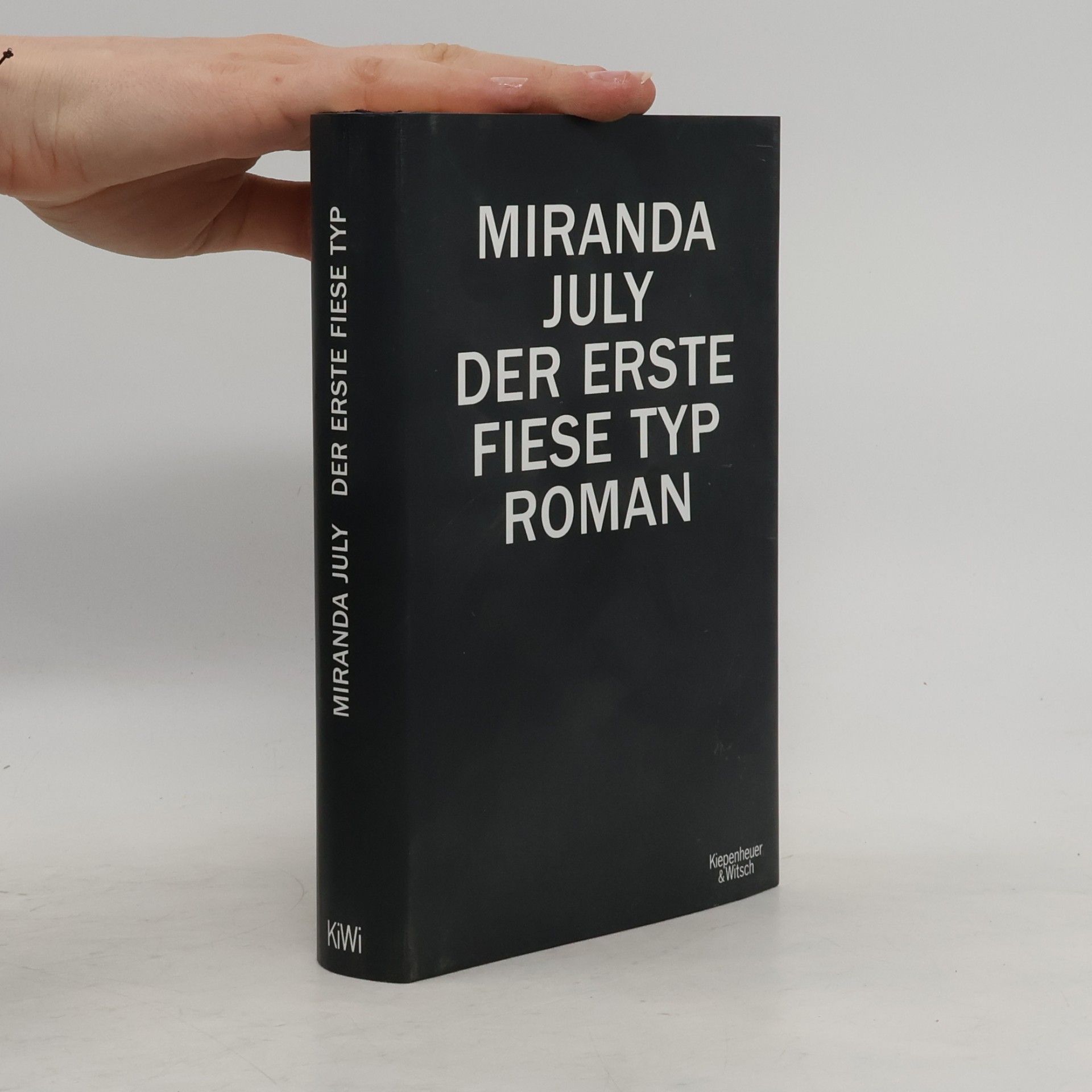 Miranda July Der erste fiese Typ