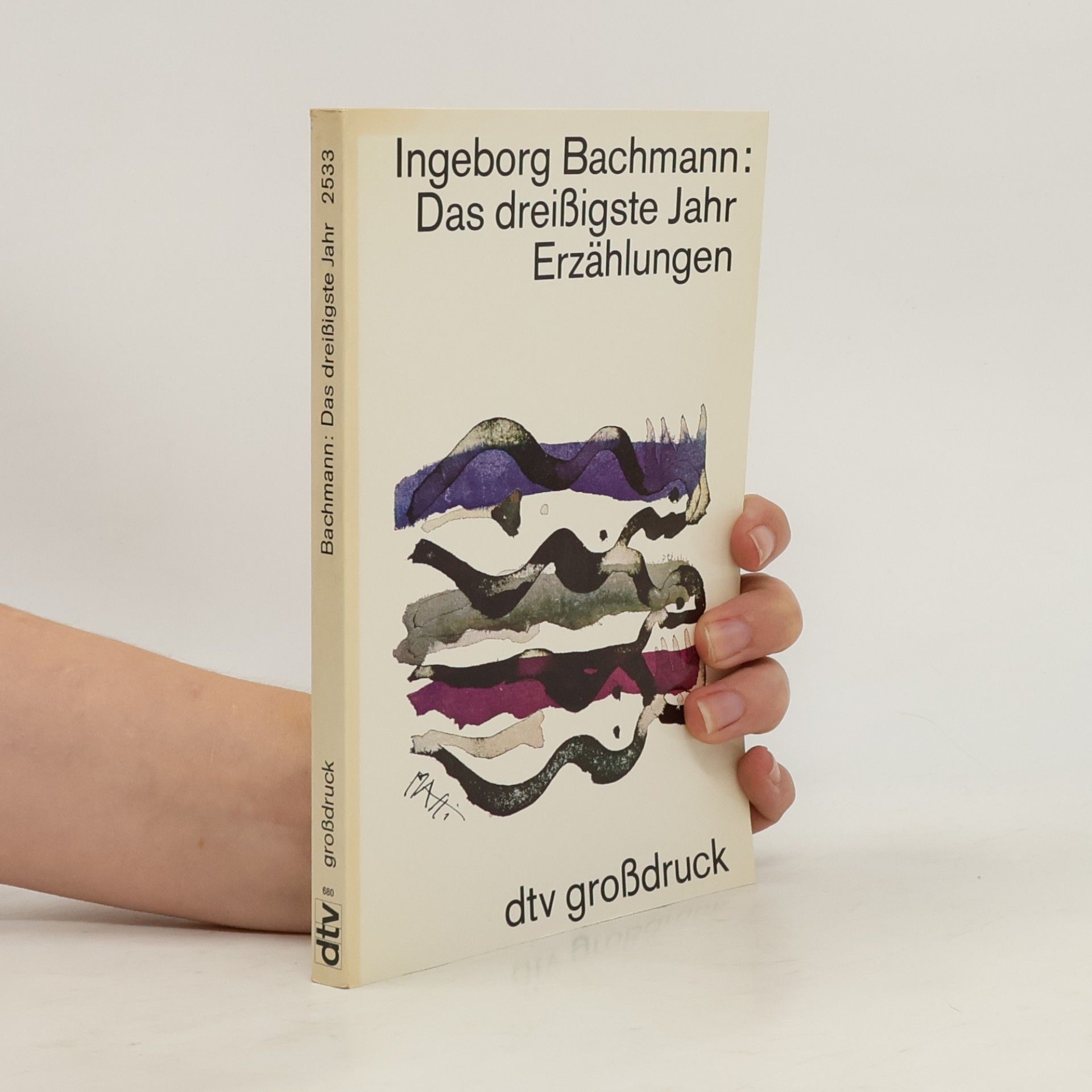 Ingeborg Bachmann Das dreißigste Jahr. Erzählungen
