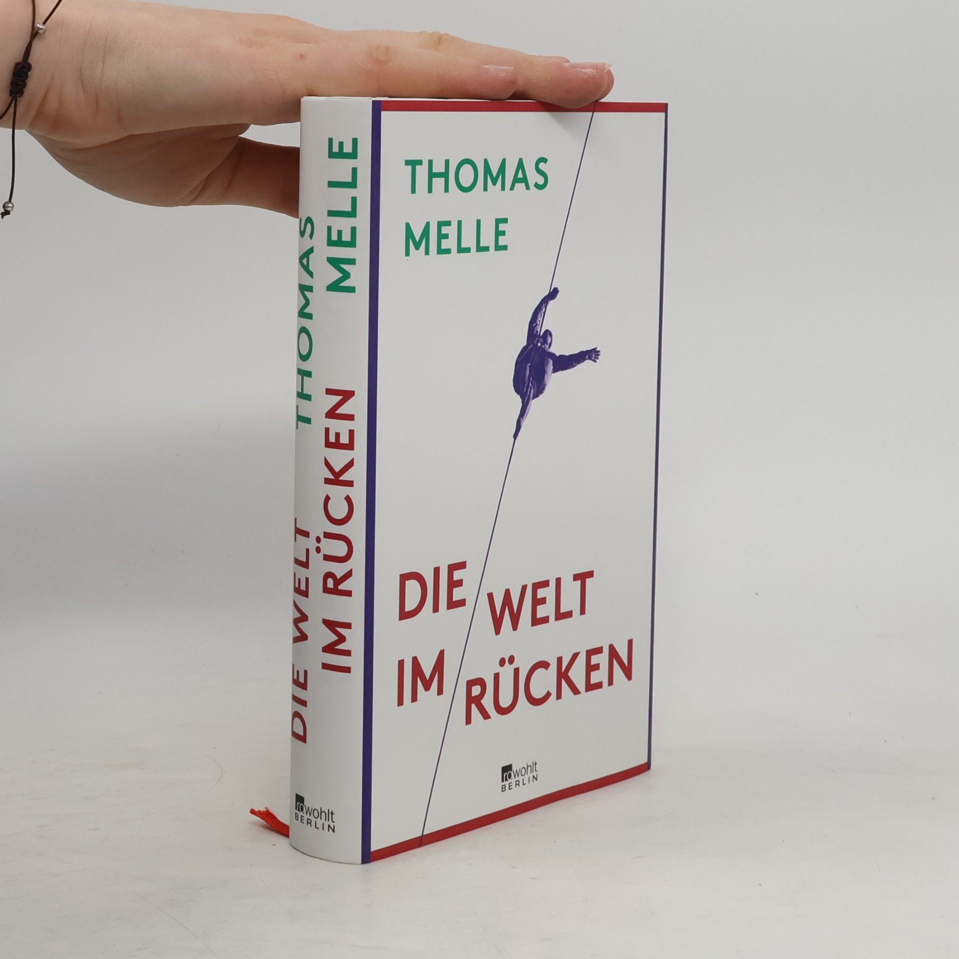 Thomas Melle Die Welt im Rücken