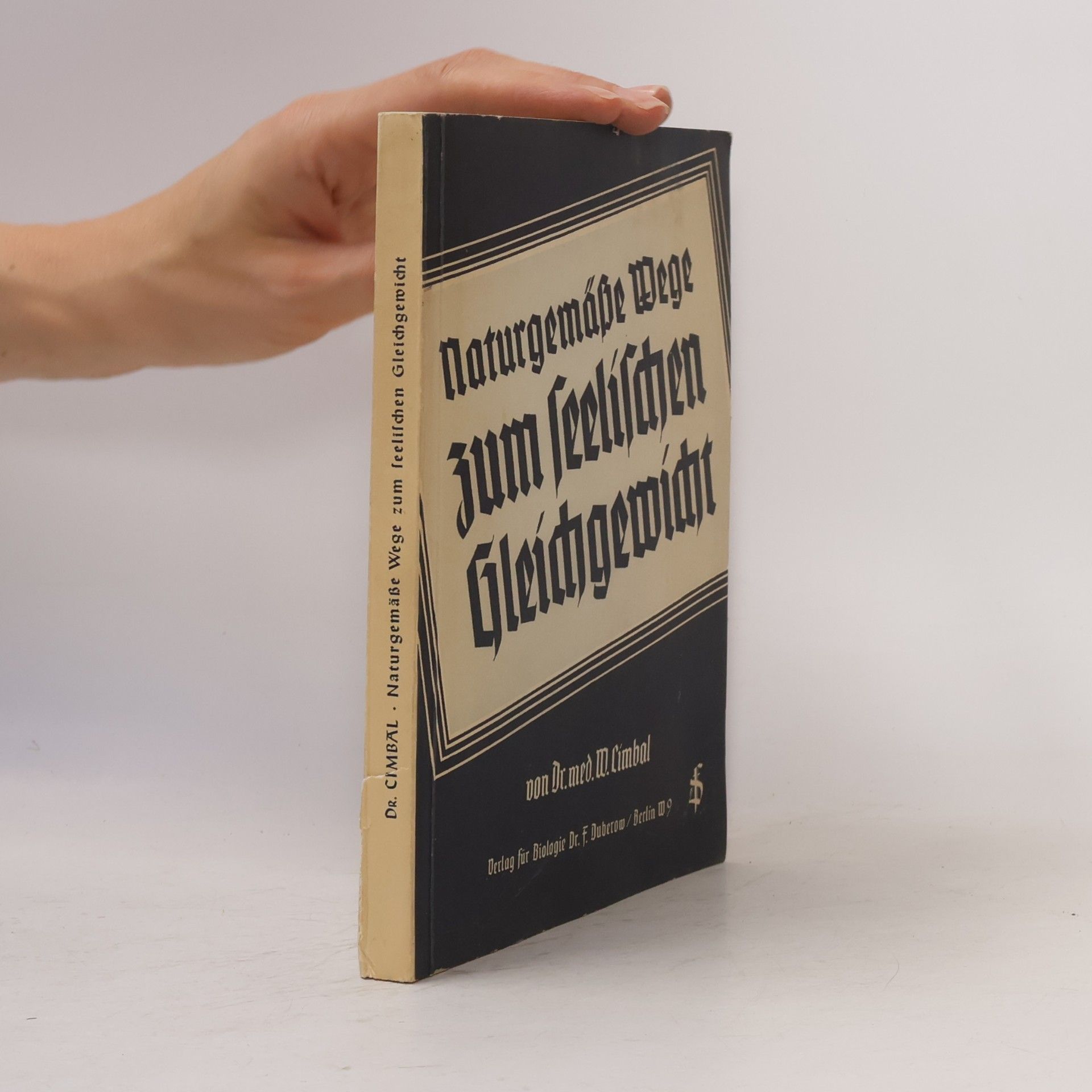 Naturgemäße Wege zum seelischen Gleichgewicht