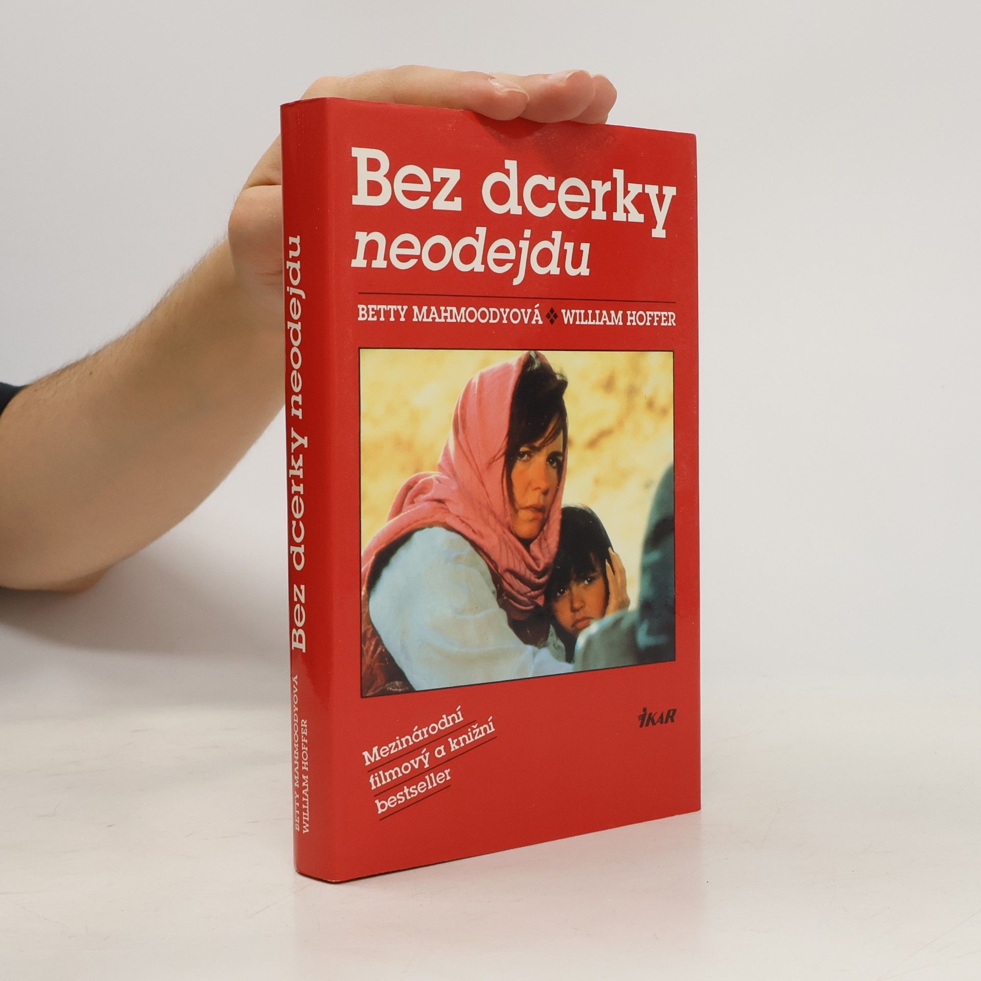 Betty Mahmoody Bez dcerky neodejdu