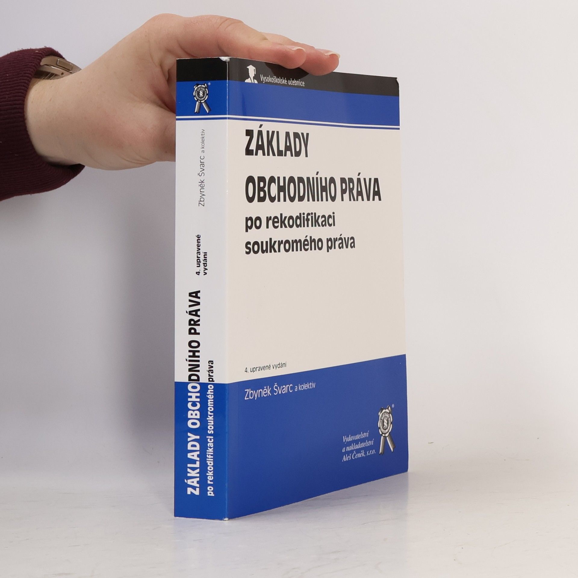 Zbyněk Švarc Základy obchodního práva po rekodifikaci soukromého práva