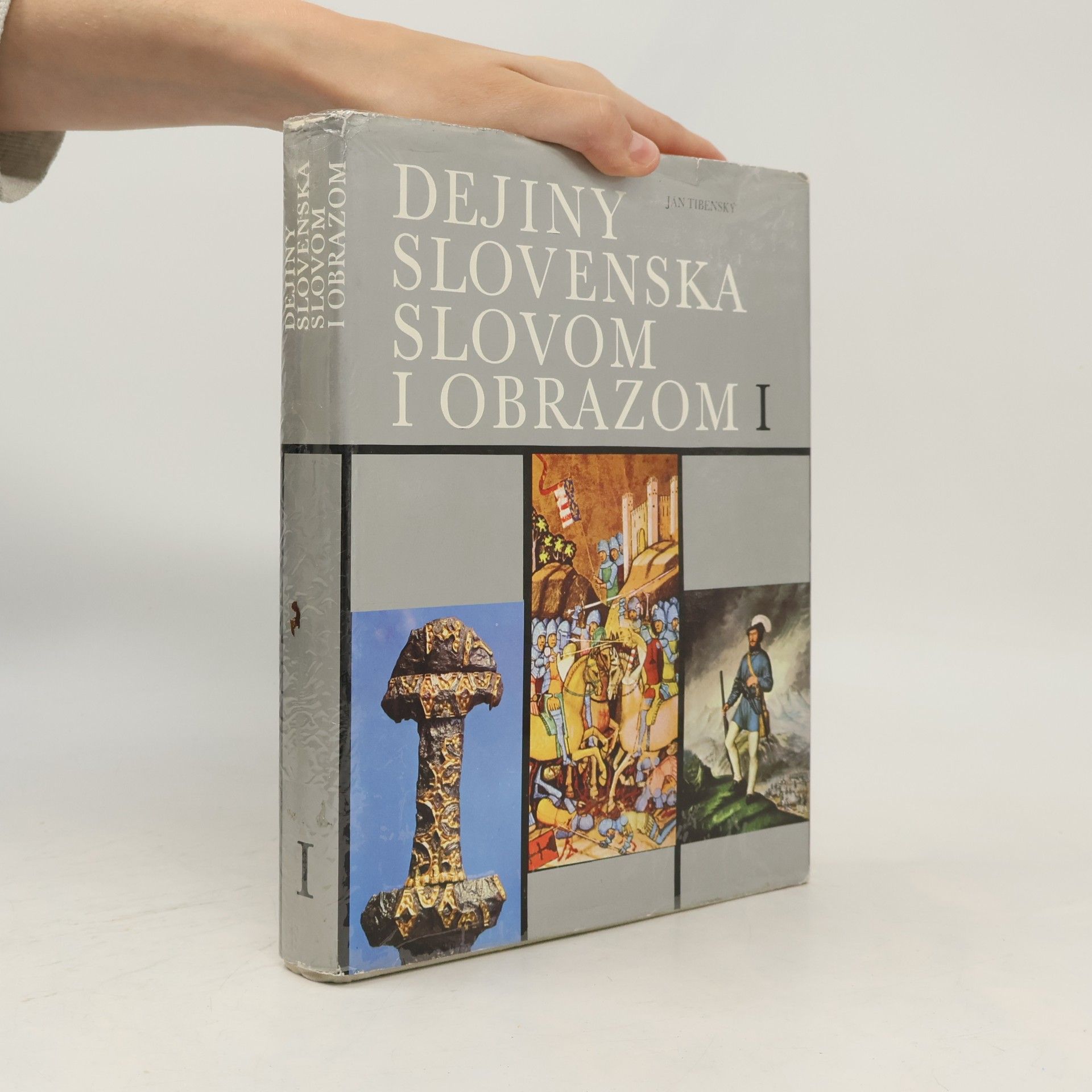 Dejiny Slovenska slovom i obrazom I.