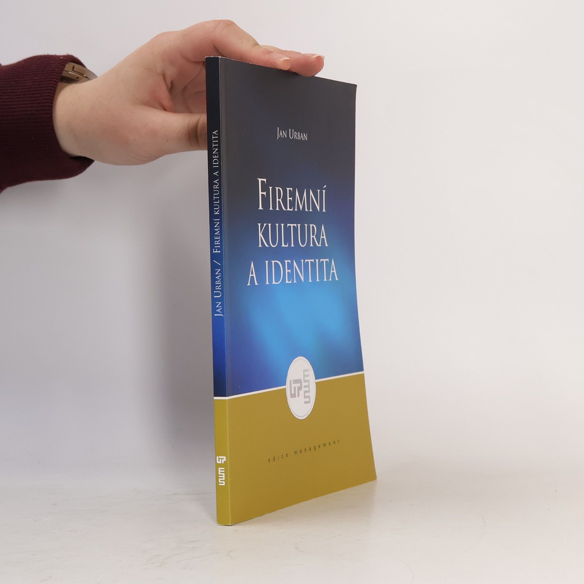 Jan Urban Firemní kultura a identita