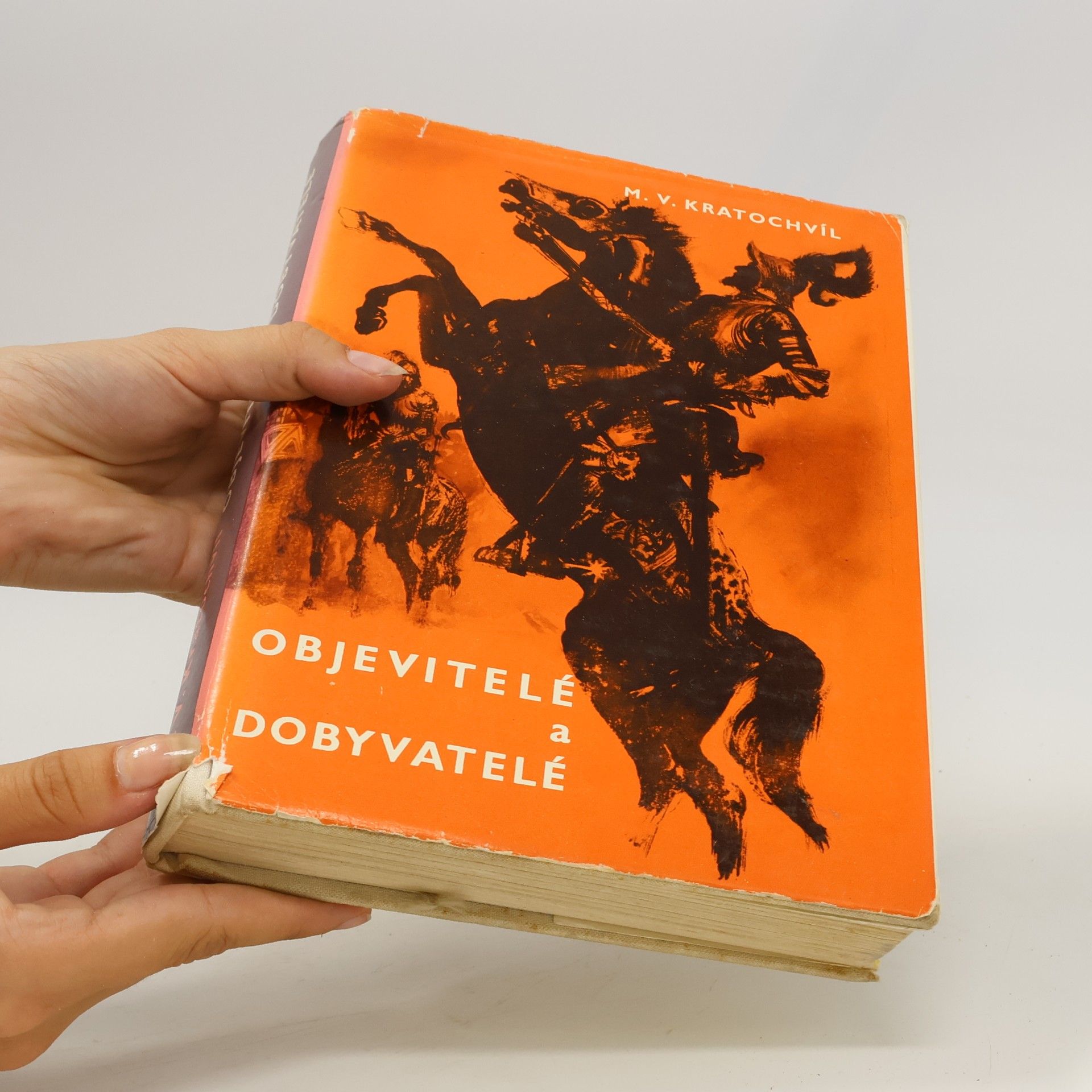 Miloš Václav Kratochvíl Objevitelé a dobyvatelé