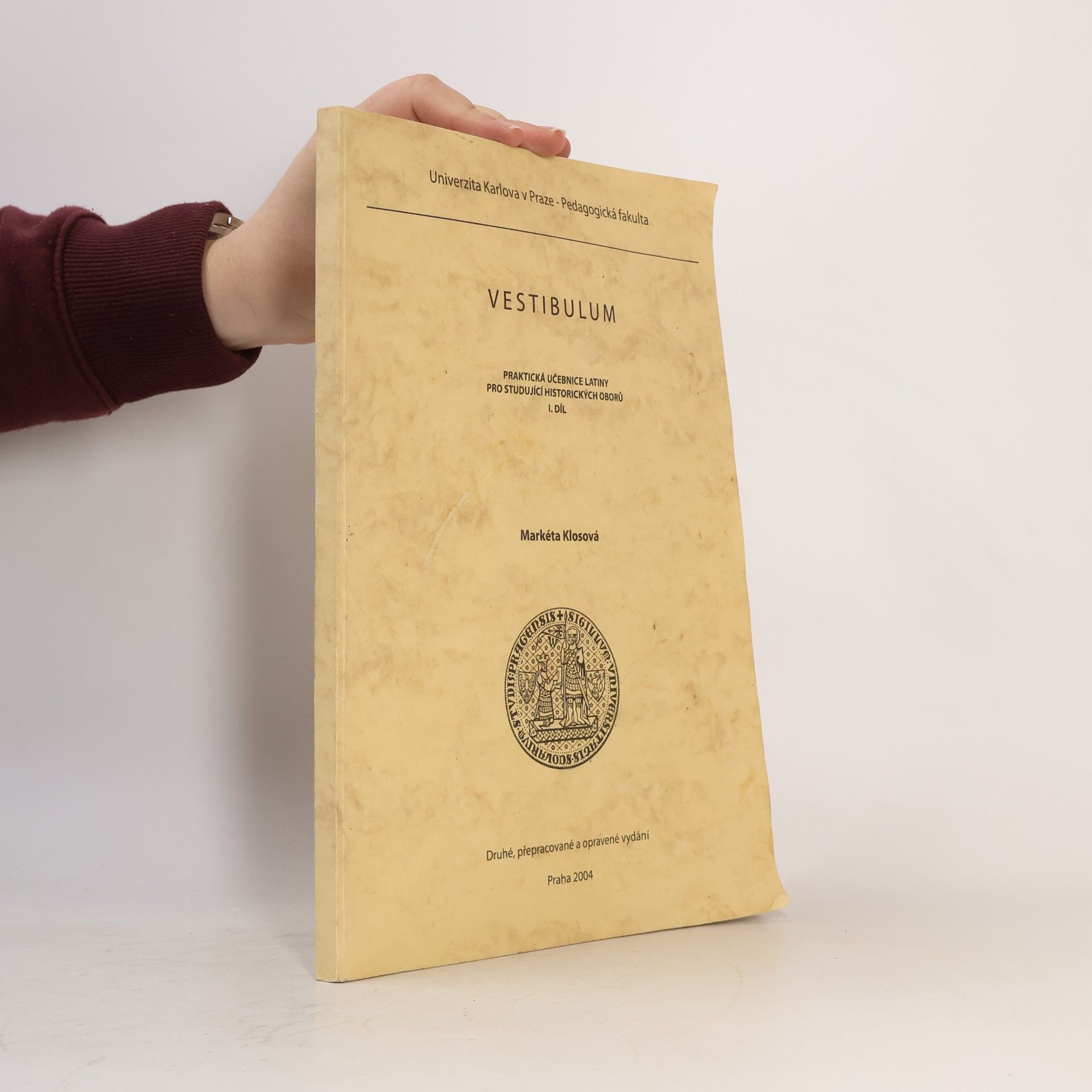 Markéta Klosová Vestibulum. Praktická učebnice latiny pro studující historických oborů 1. díl