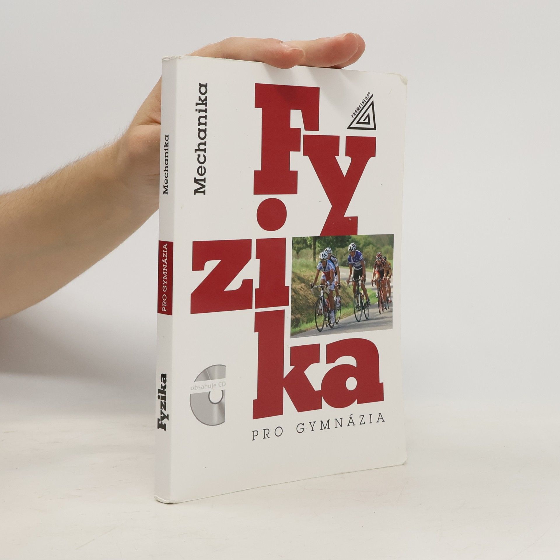 Emanuel Svoboda Fyzika pro gymnázia. Mechanika