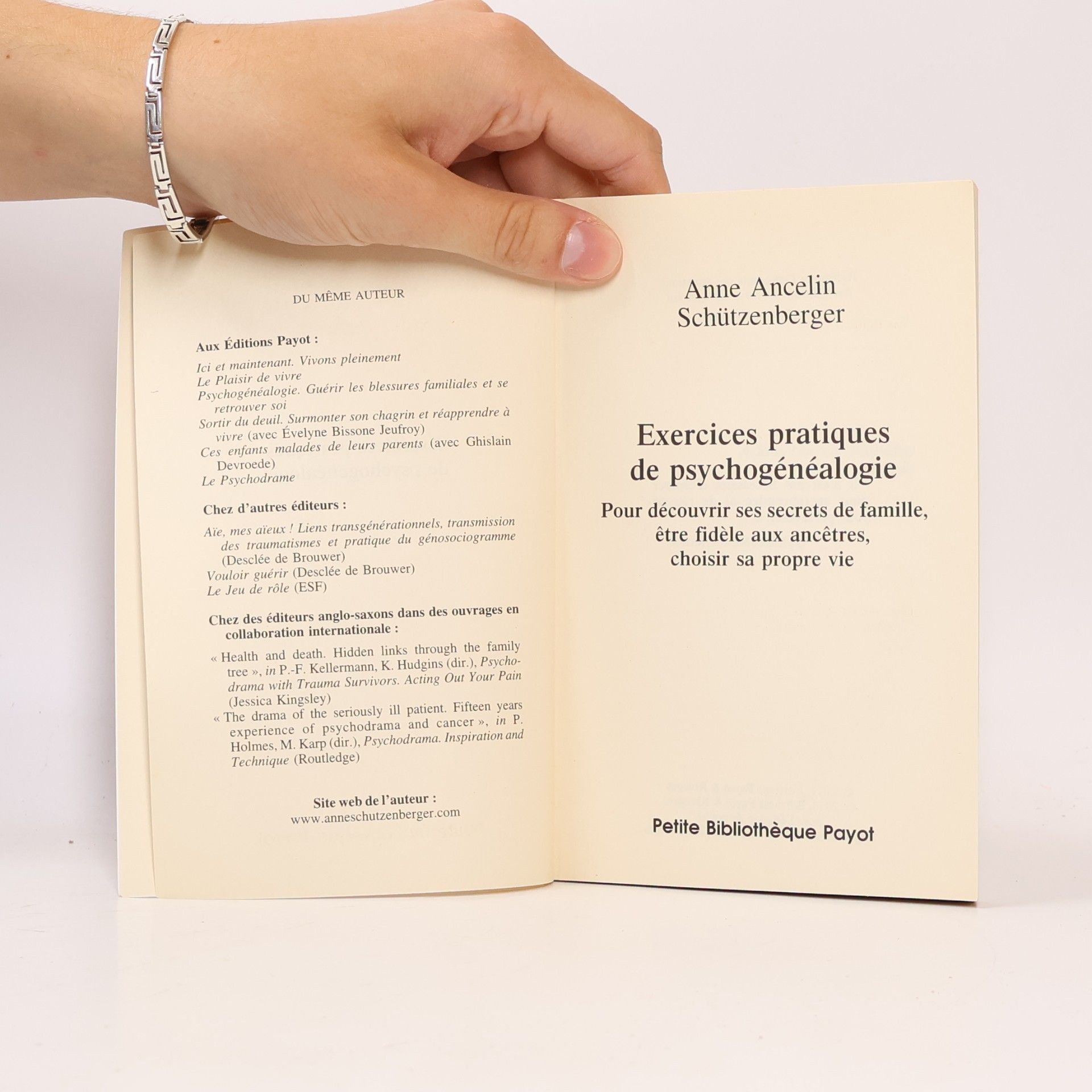 Anne Ancelin Schützenberger Petite Bibliothèque Payot - 942: Exercices pratiques de psychogénéalogie
