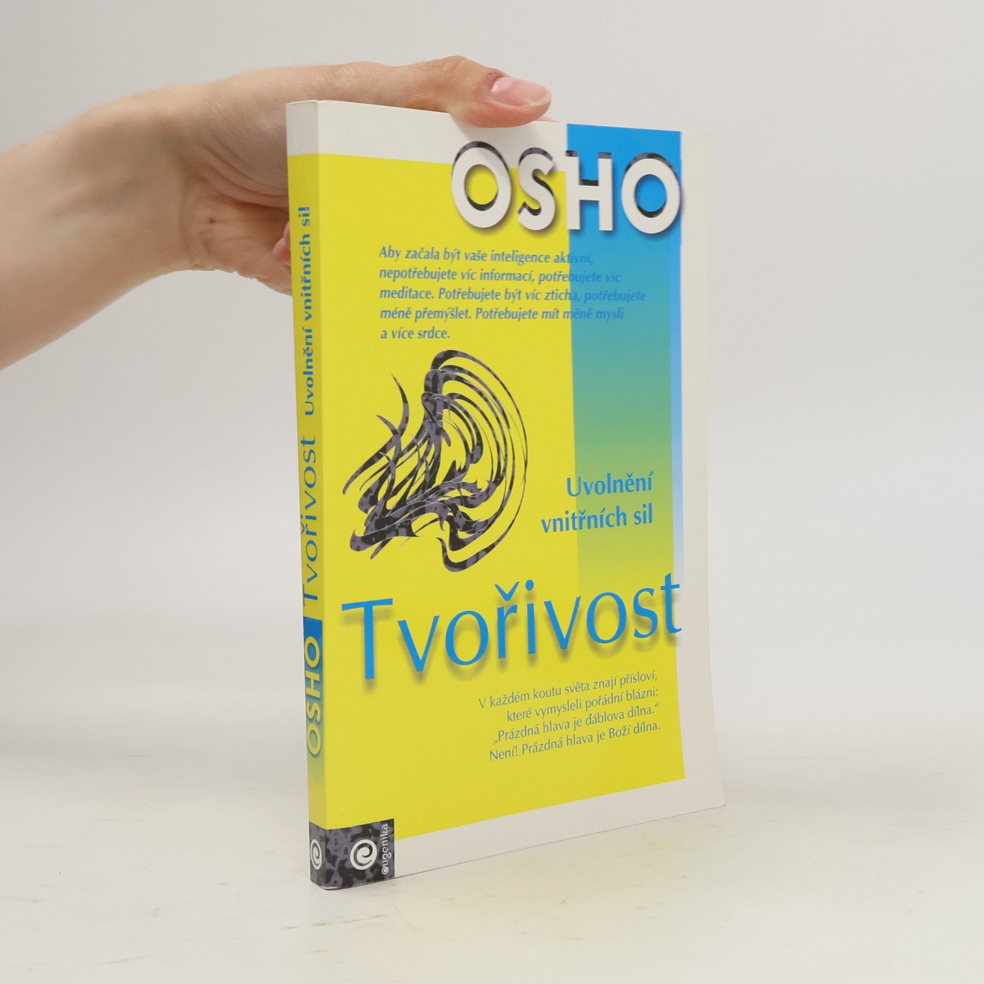 Osho Tvořivost: Uvolnění vnitřních sil