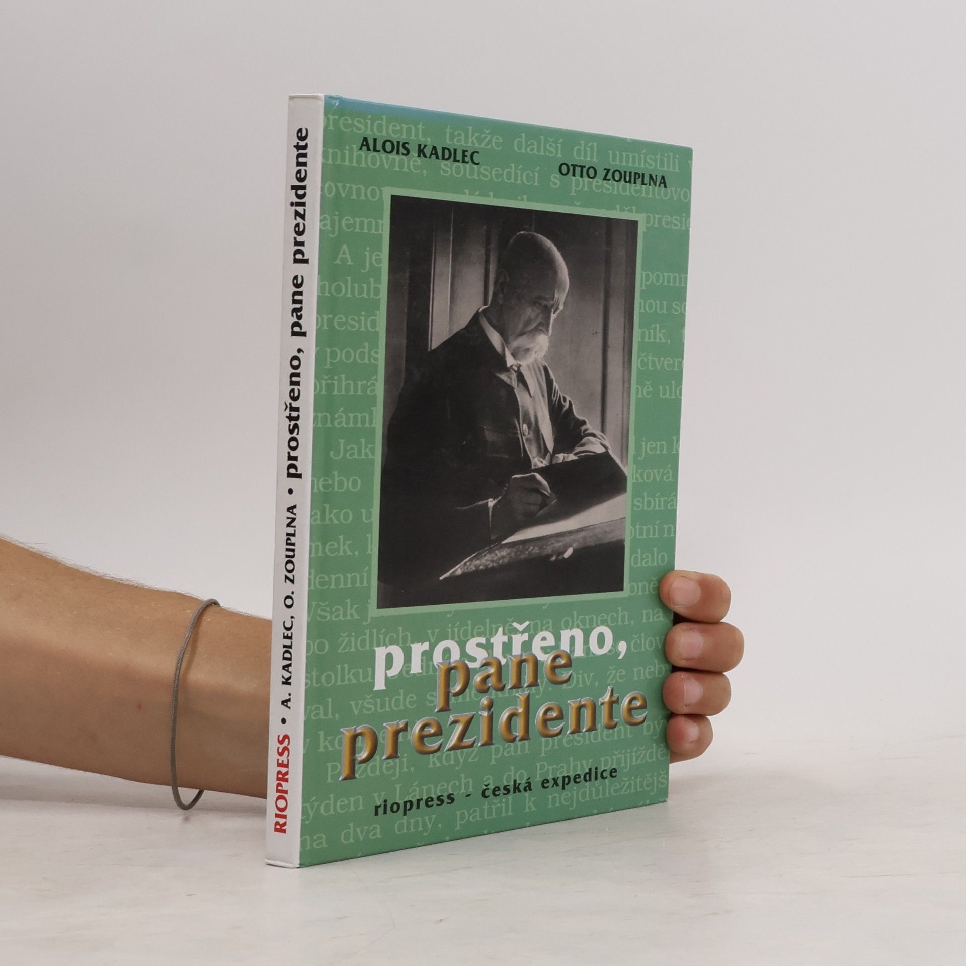 Alois Kadlec Prostřeno, pane prezidente