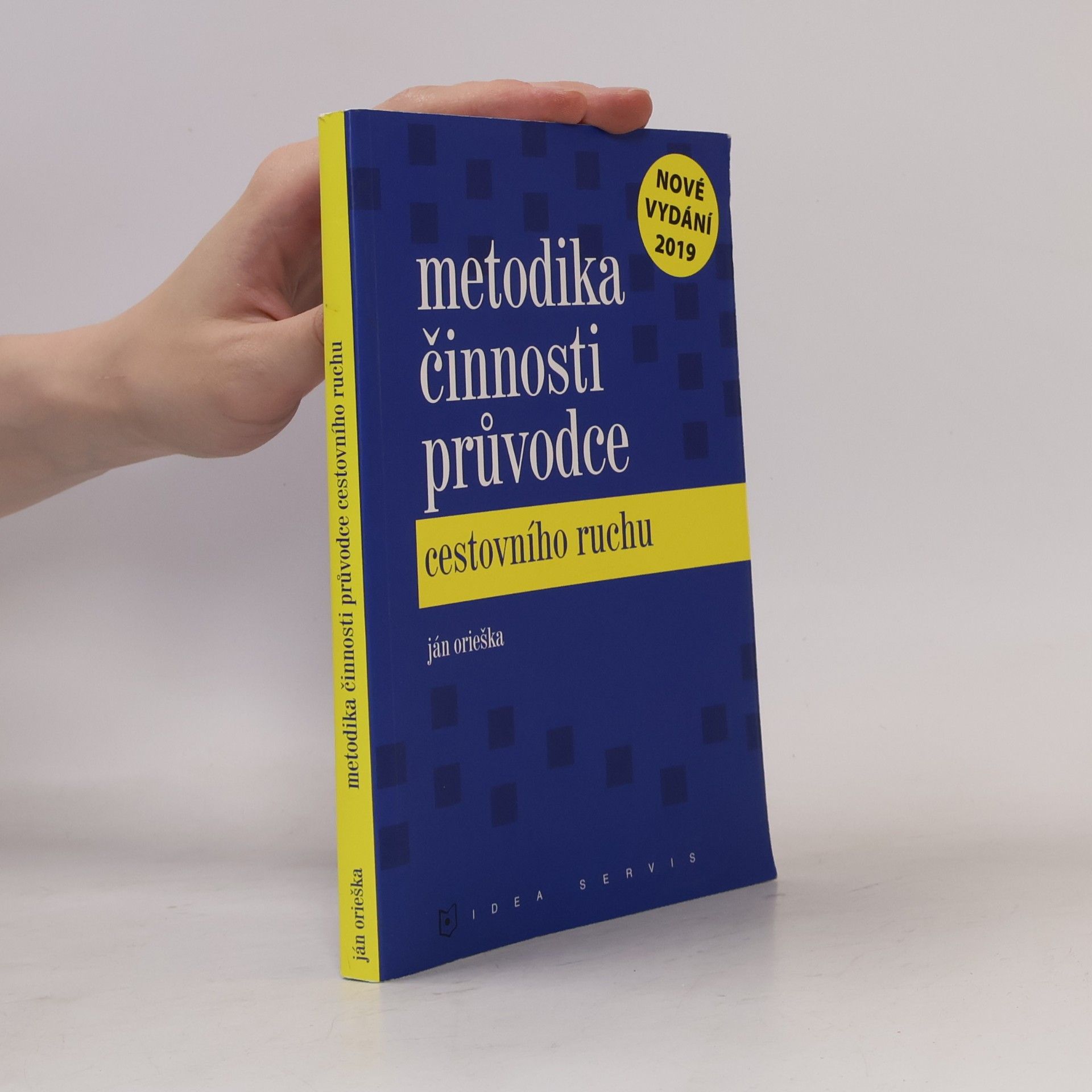 Ján Orieška Metodika činnosti průvodce cestovního ruchu
