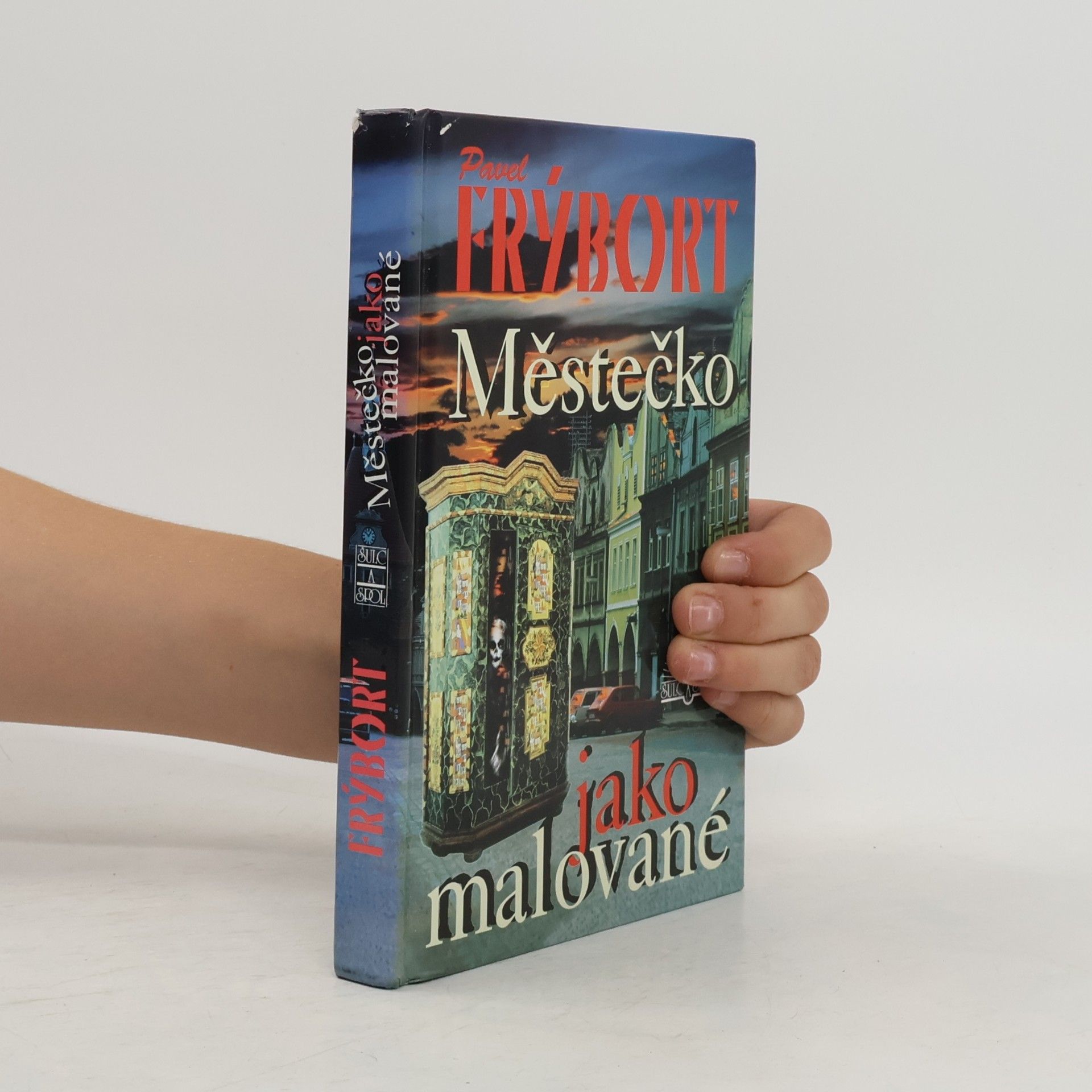 Pavel Frýbort Městečko jako malované
