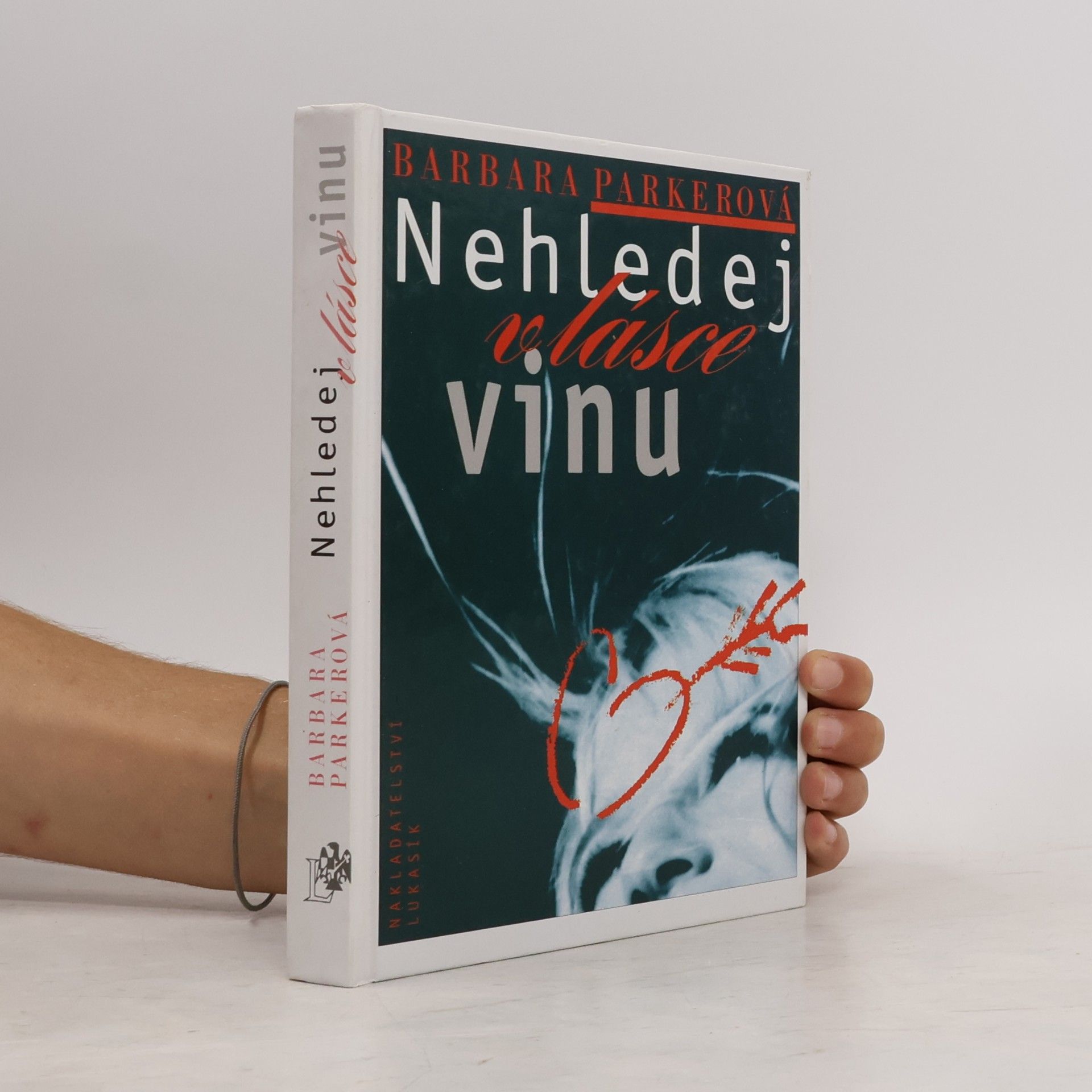 Nehledej v lásce vinu