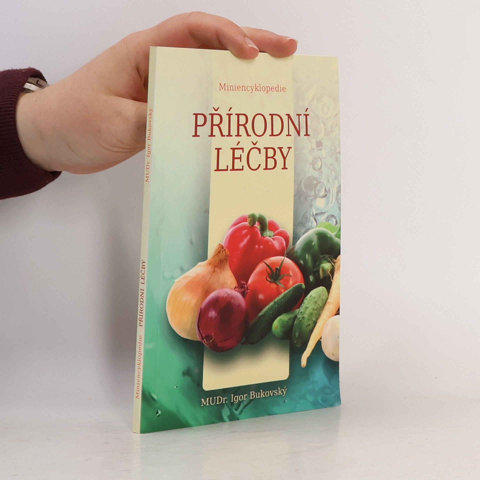 Igor Bukovský Miniencyklopedie přírodní léčby