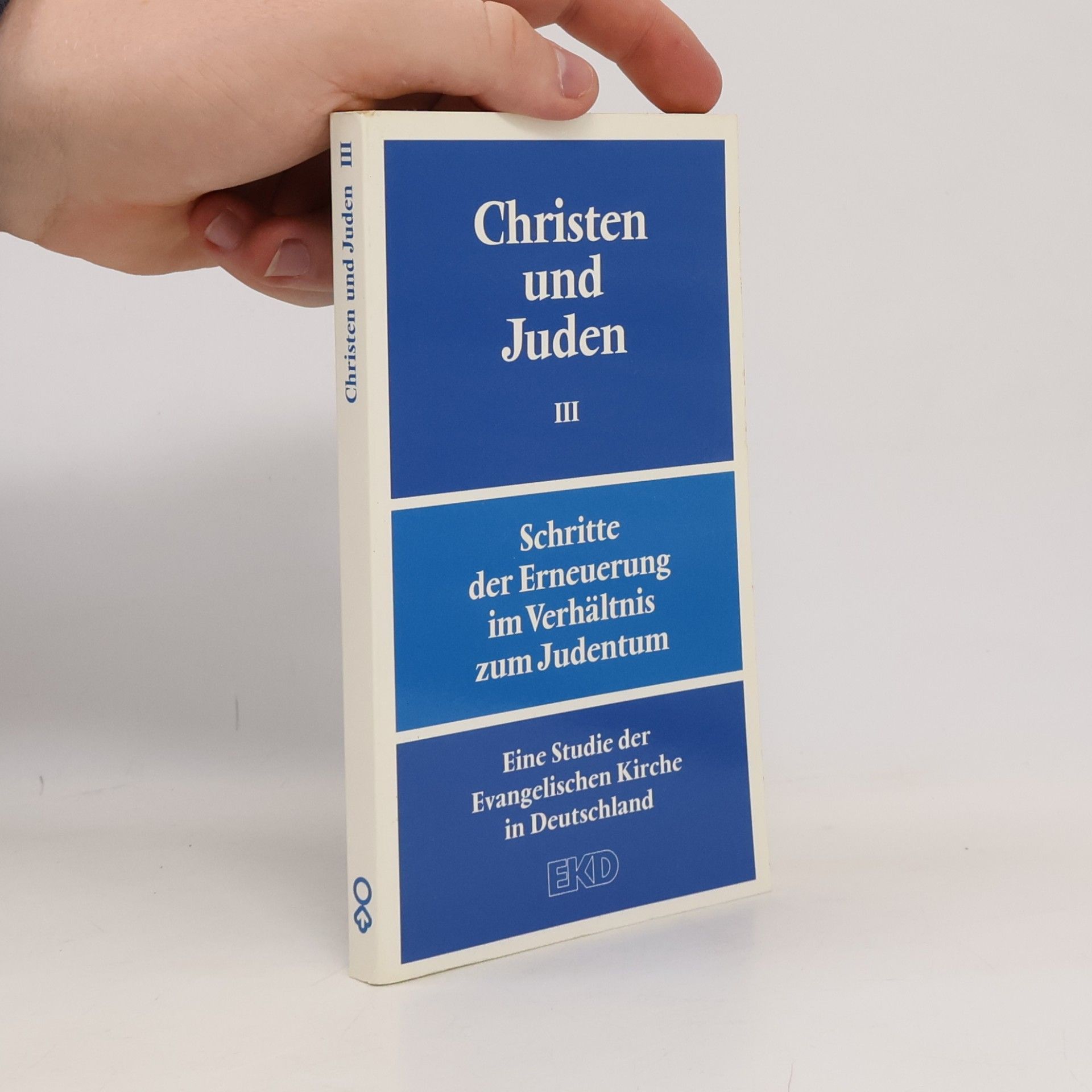 Evangelische Kirche in Deutschland. Kirchenamt Christen und Juden - 3: Schritte der Erneuerung im Verhältnis zum Judentum