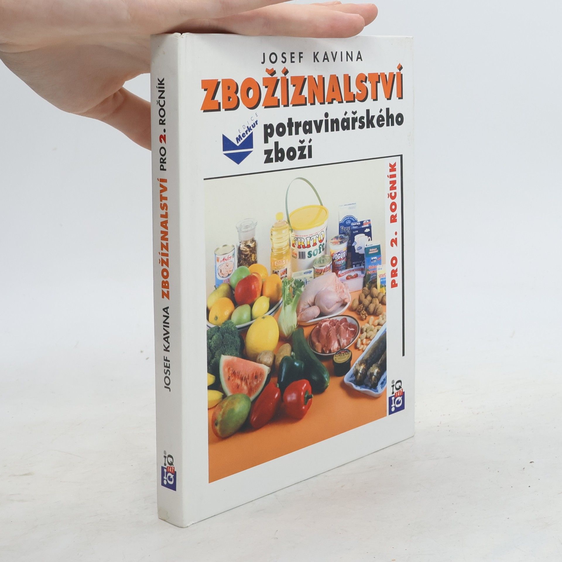 Josef Kavina Zbožíznalství potravinářského zboží pro 2. ročník